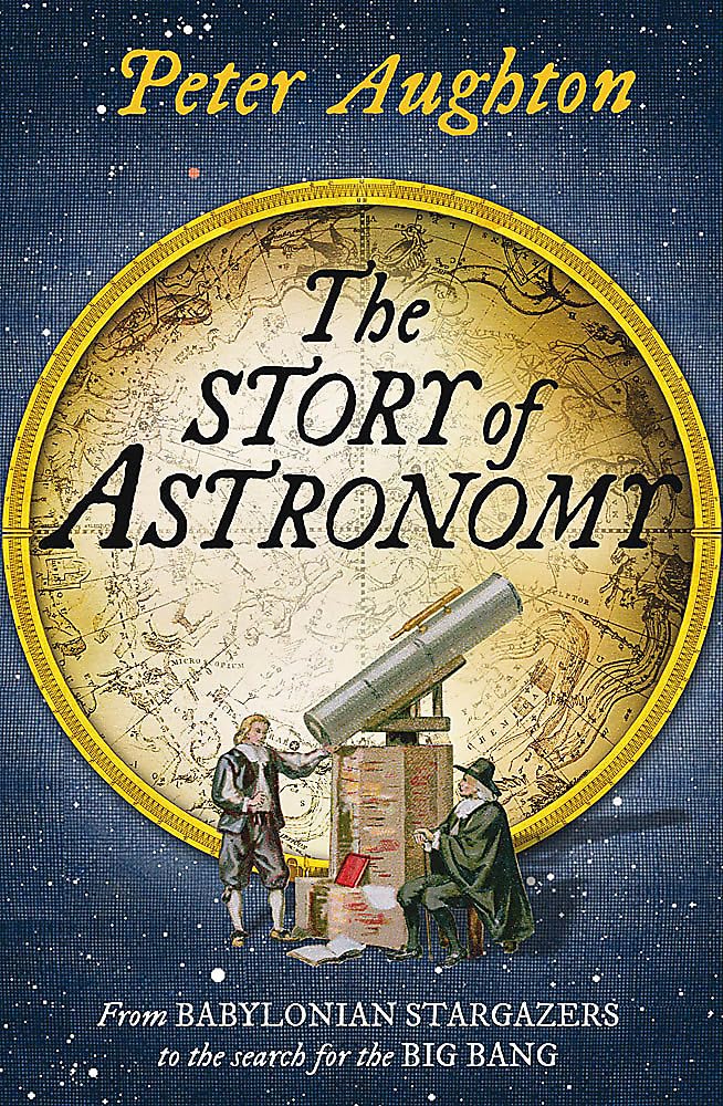 The Story of Astronomy Paperback – November 24, 2011