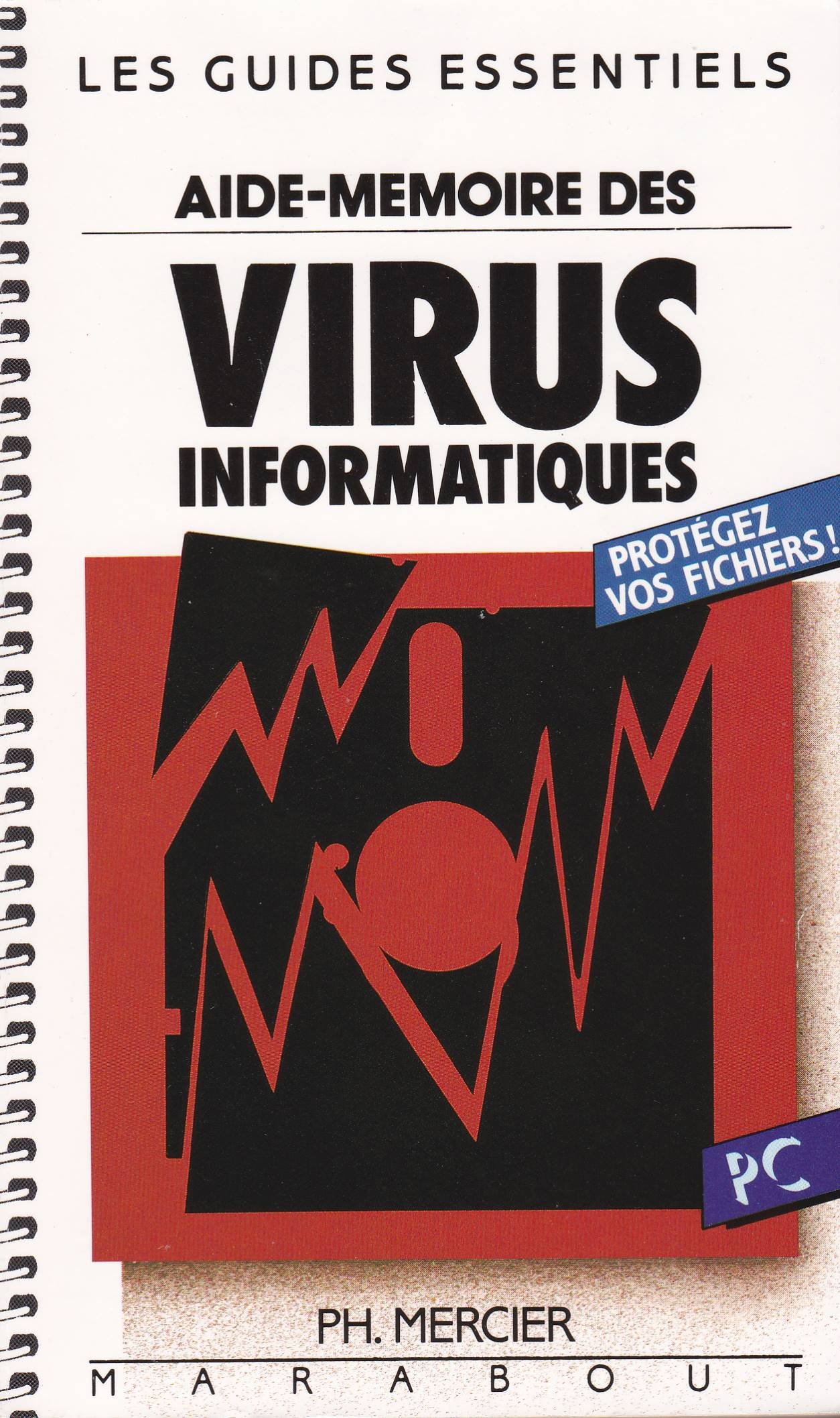 Aide-mémoire Des Virus Informatiques. Mercier Philippe