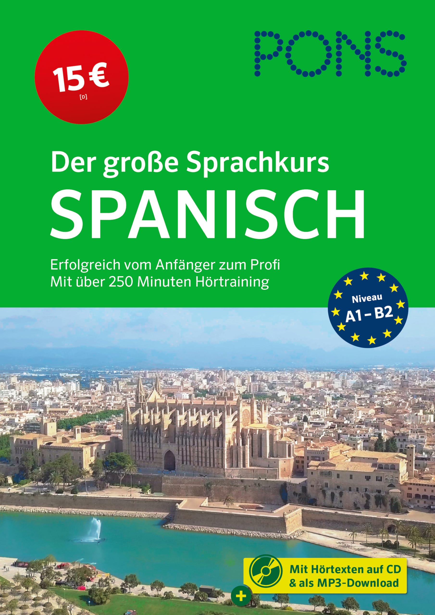 PONS Der große Sprachkurs Spanisch: Erfolgreich vom Anfänger zum Profi - mit über 250 Minuten Hörtraining