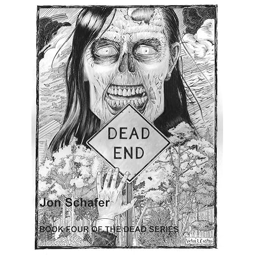 Dead End: Book Four of The Dead Series (English Edition)
