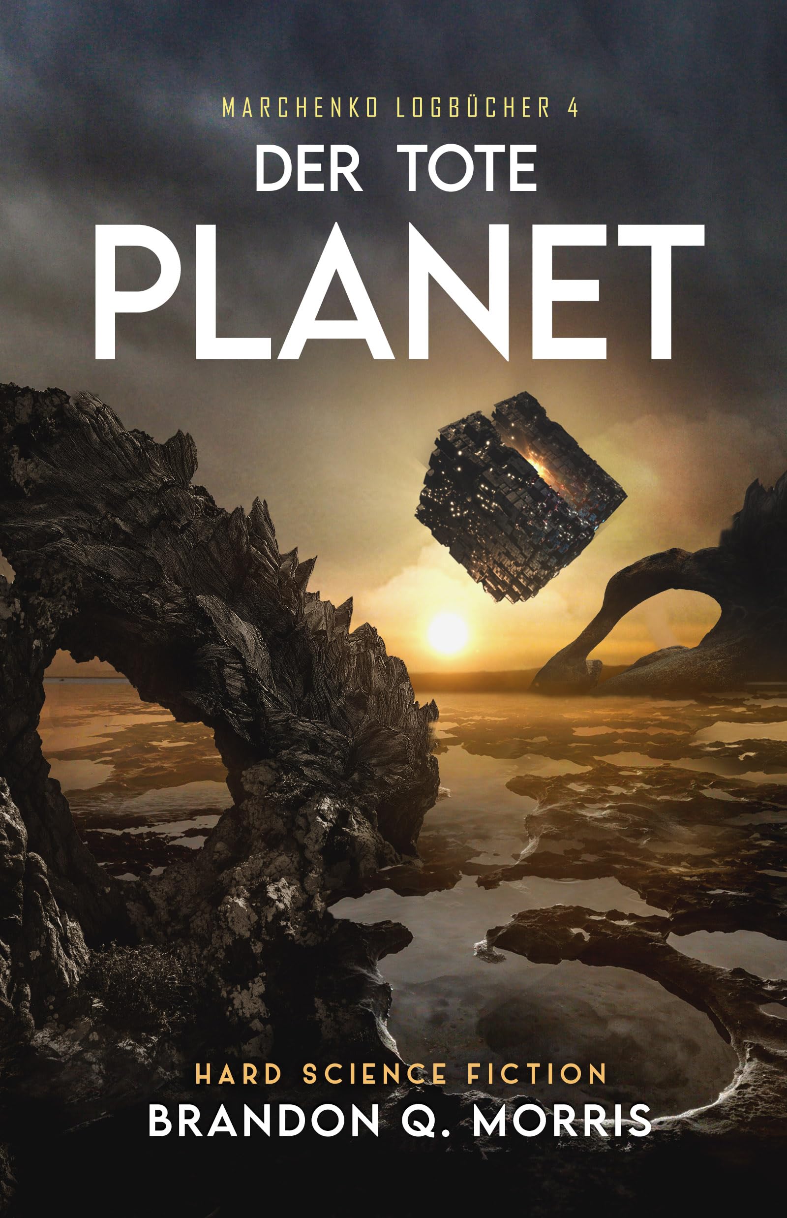 Der tote Planet: Hard Science Fiction (Marchenko Logbücher 4)
