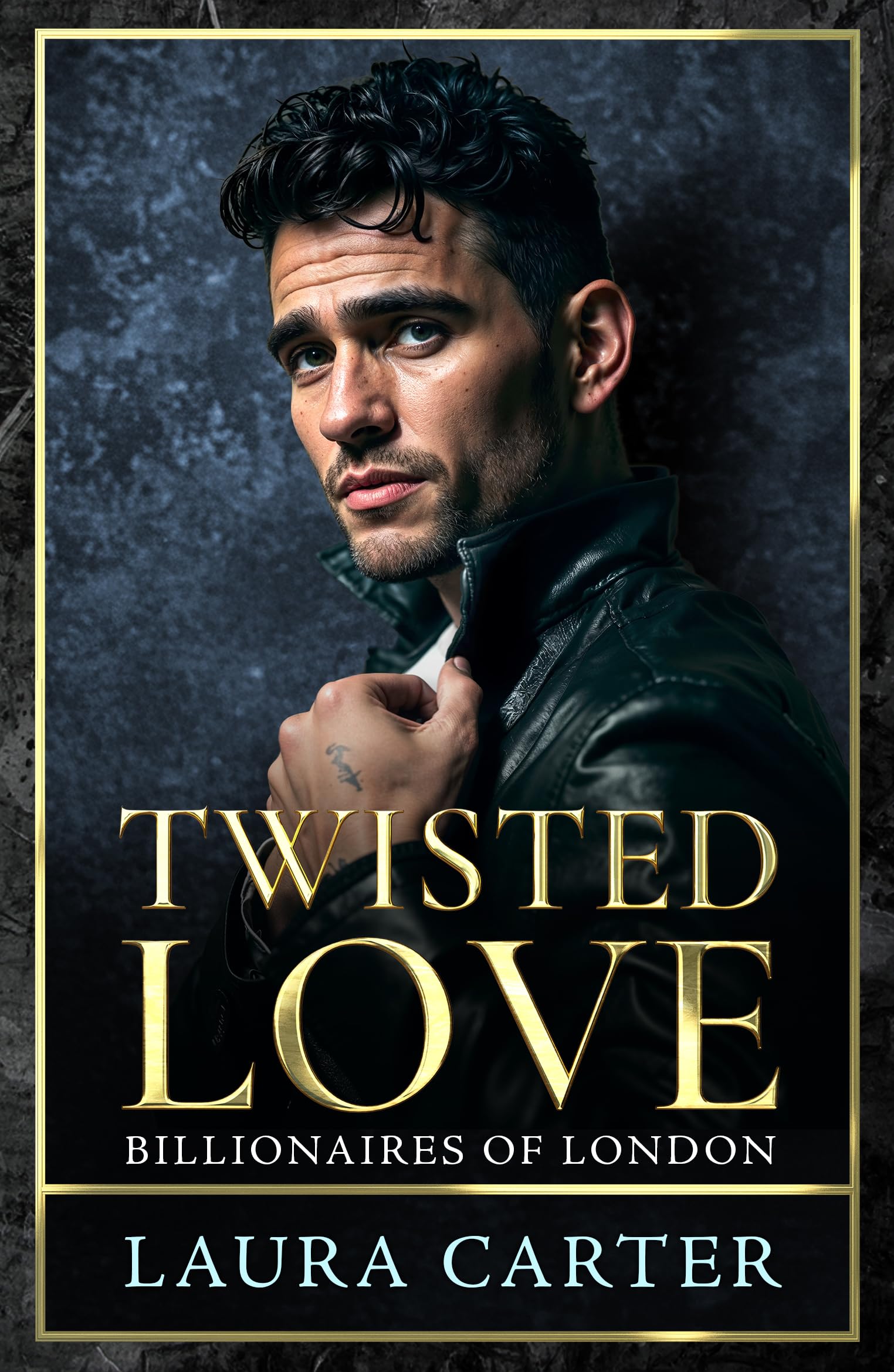 Twisted Love: The addictive, twisty and dark billionaire romance from Laura Carter (English Edition)