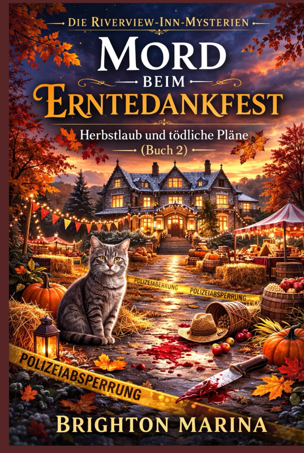 MORD BEIM ERNTEDANKFEST: Herbstlaub und tödliche Pläne (Buch 2) (DIE RIVERVIEW-INN-MYSTERIEN)