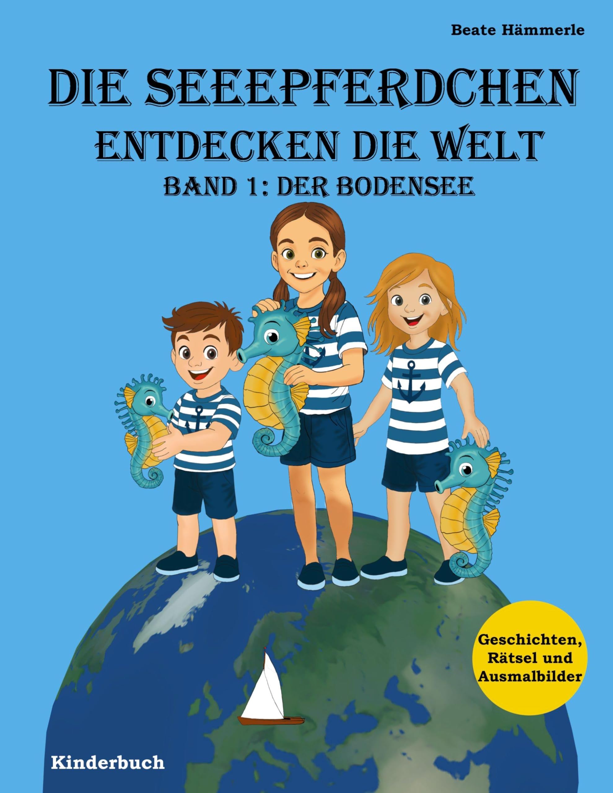 Die Seeepferdchen entdecken die Welt: Band 1: Der Bodensee