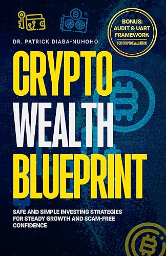 Crypto Wealth Blueprint: A Scientist's Guide to Safe Crypto Investing