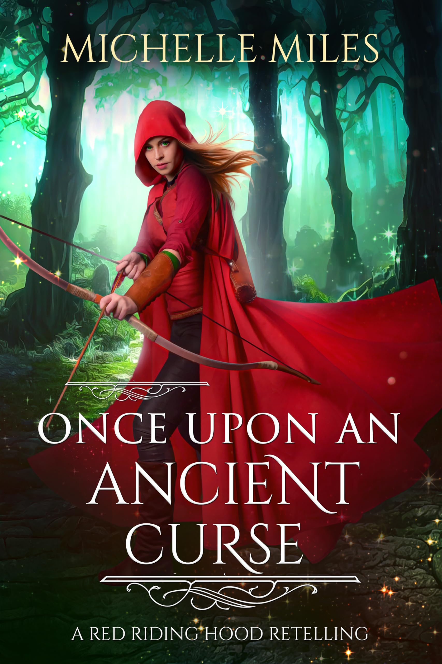 Once Upon an Ancient Curse: A Red Riding Hood Retelling (Enchanted Realms)