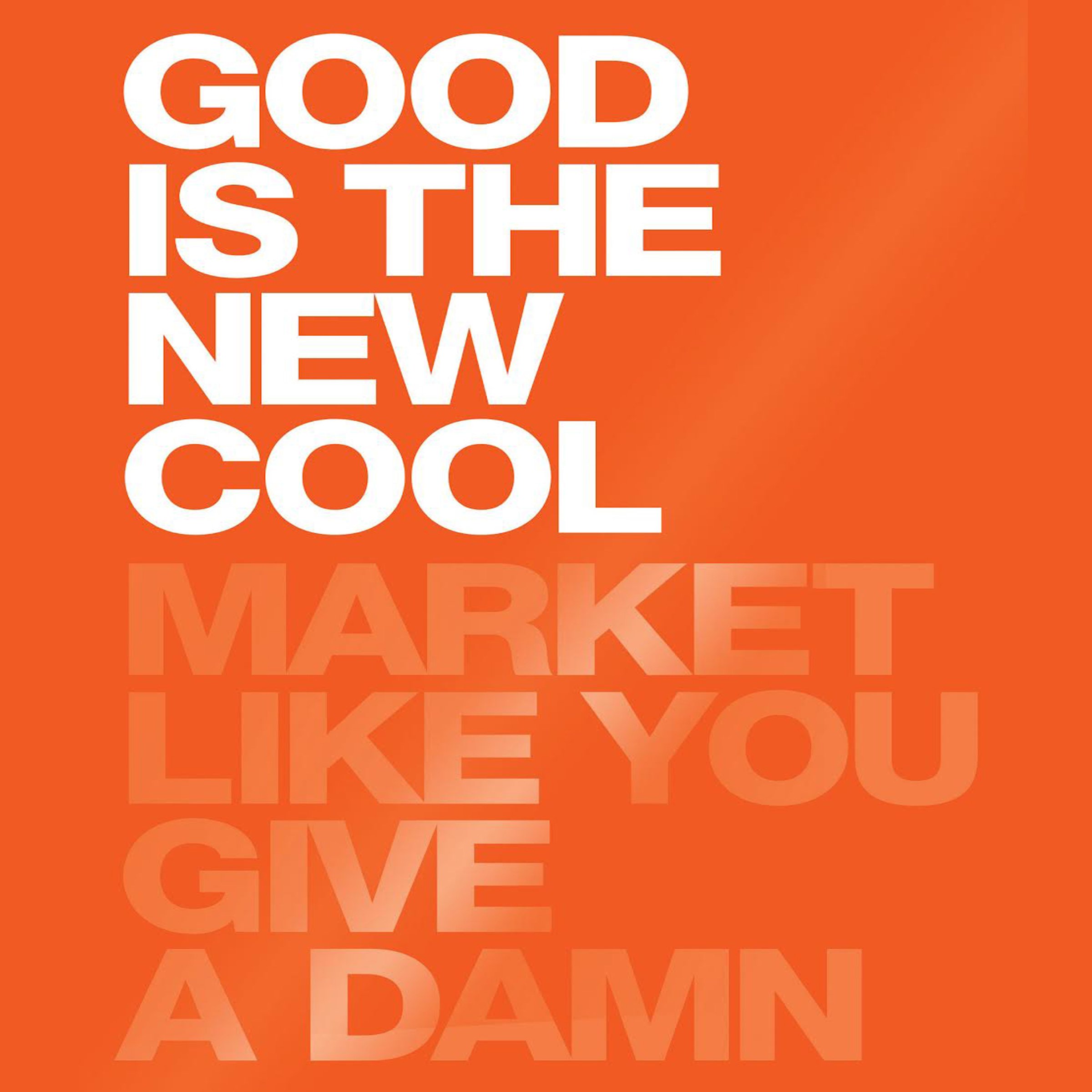 Cover art for Good Is the New Cool