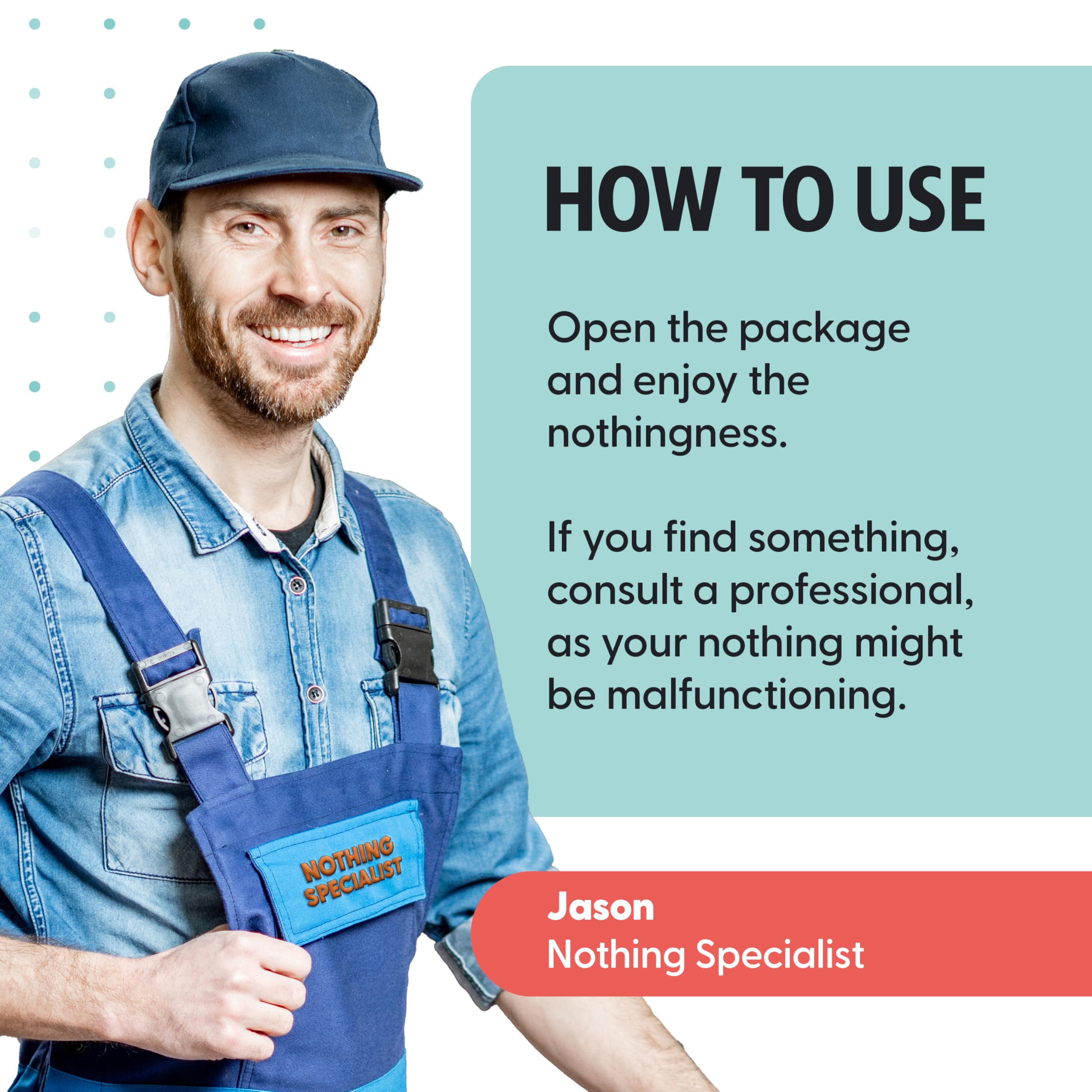 Nothing Gift - Funny Gag Gift for Dad, Mom, Women & Men Who Want Nothing - Hilarious Novelty & Useless Practical Joke for The Person Who Has Everything - Weird Prank Box Stuff