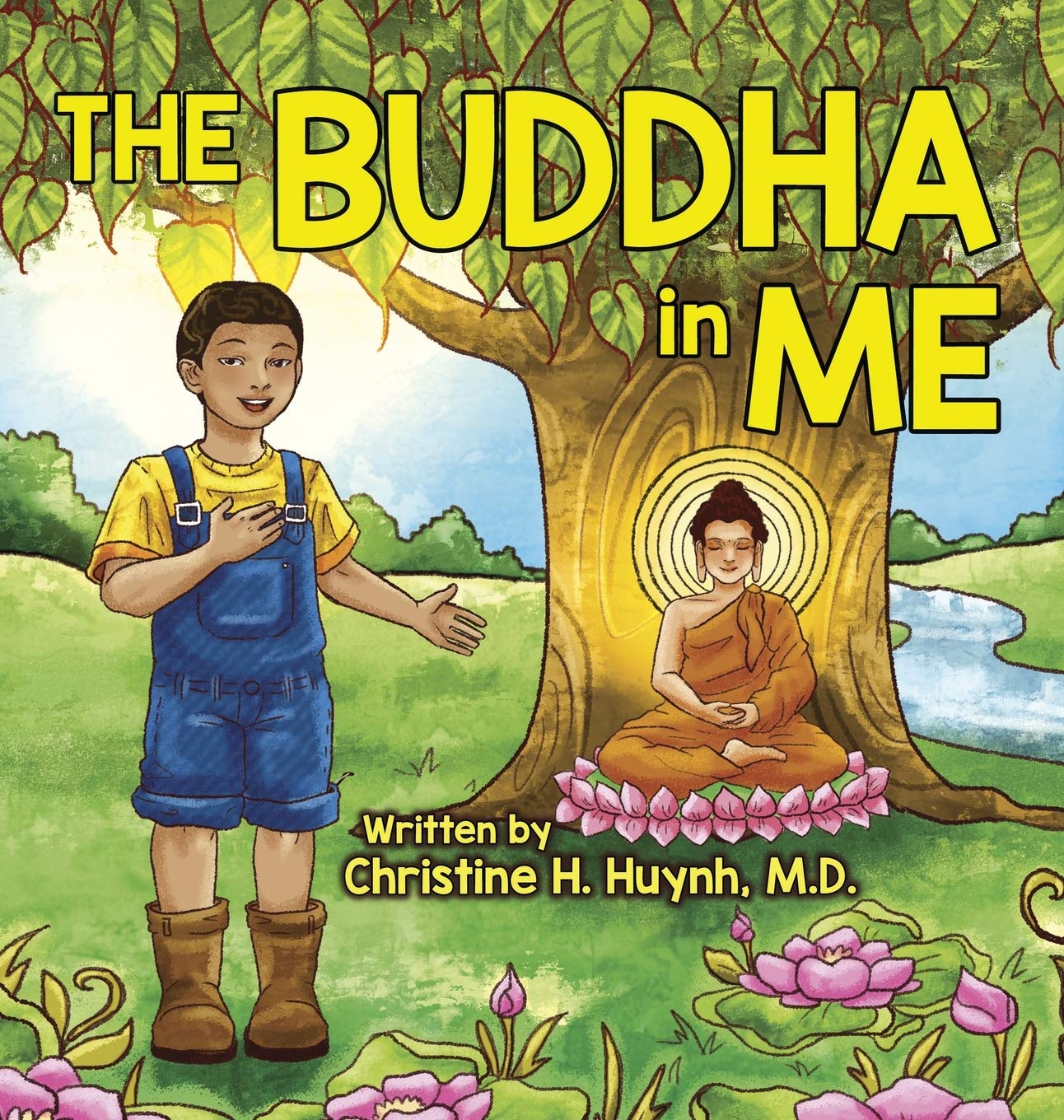 The Buddha in Me: A Children's Picture Book Showing Kids How To Develop Mindfulness, Patience, Compassion (And More) From The 10 Merits Of The ... One And The 4 Muni Qualities In Shakyamuni: 2