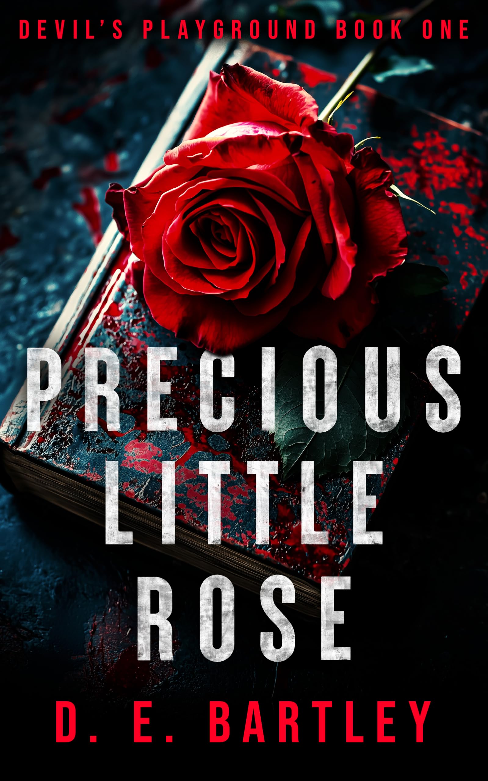 Precious Little Rose: Devil's Playground Book One: 1 (The Devil’s Playground Series)