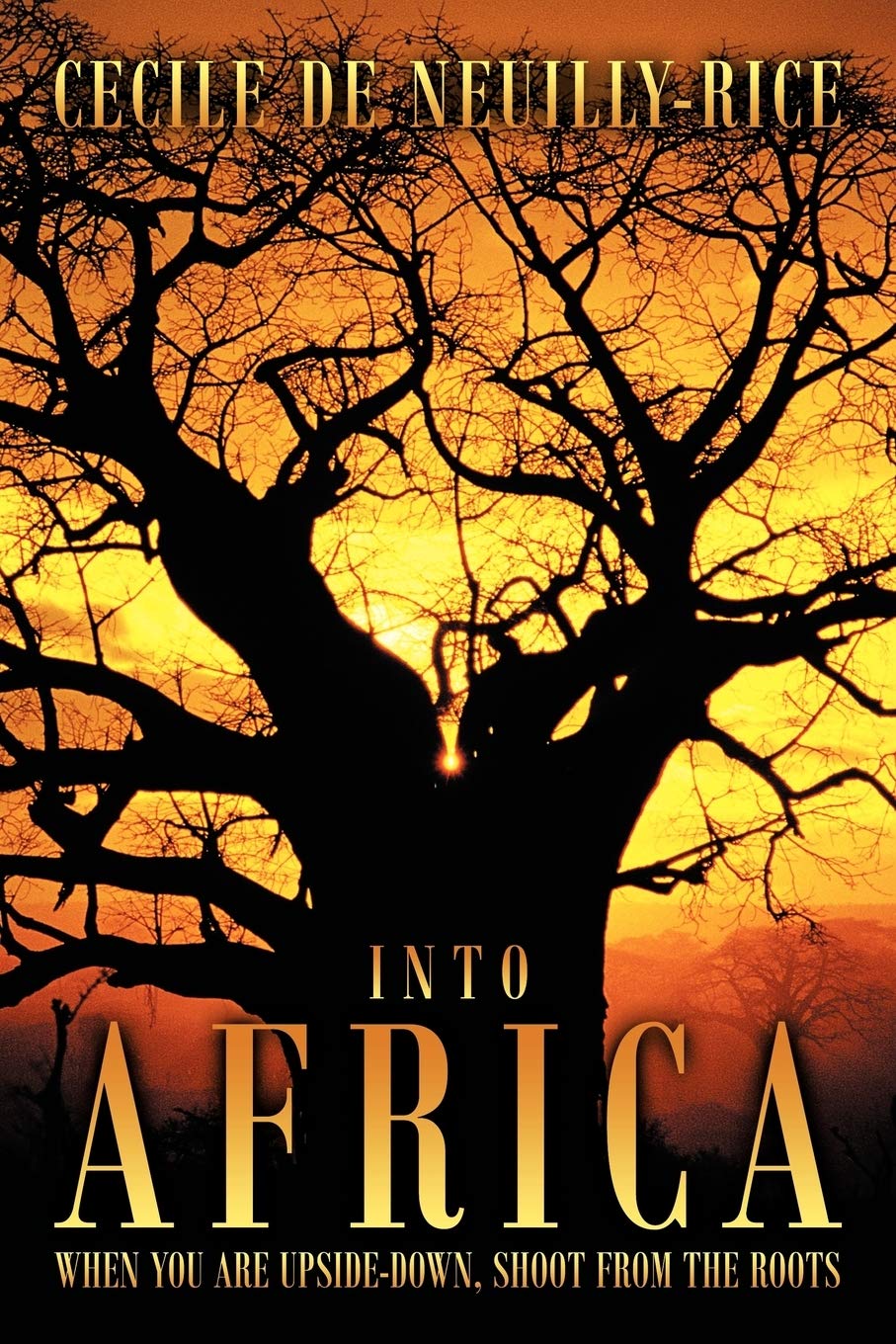 Into Africa: When you are upside-down, shoot from the roots