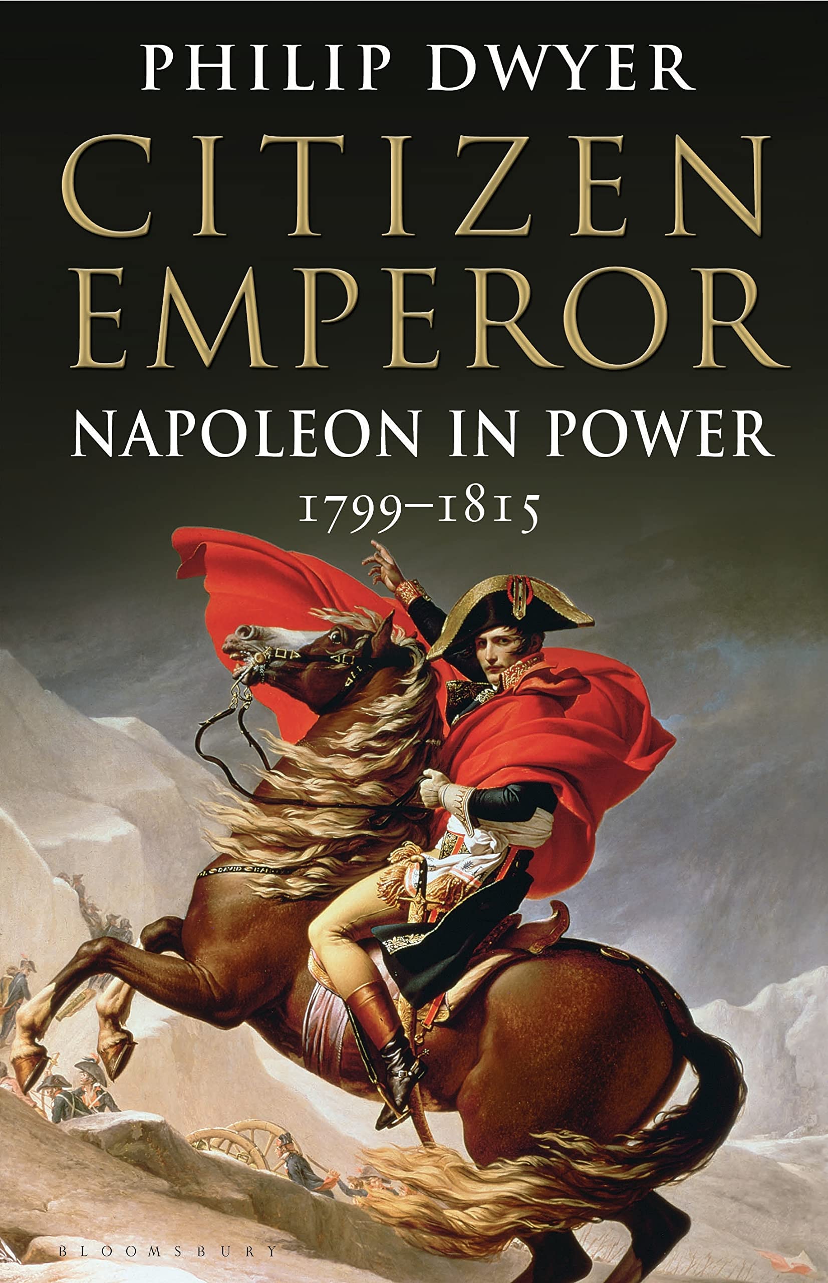BY Citizen emperor: napoleon in power 1799-1815
