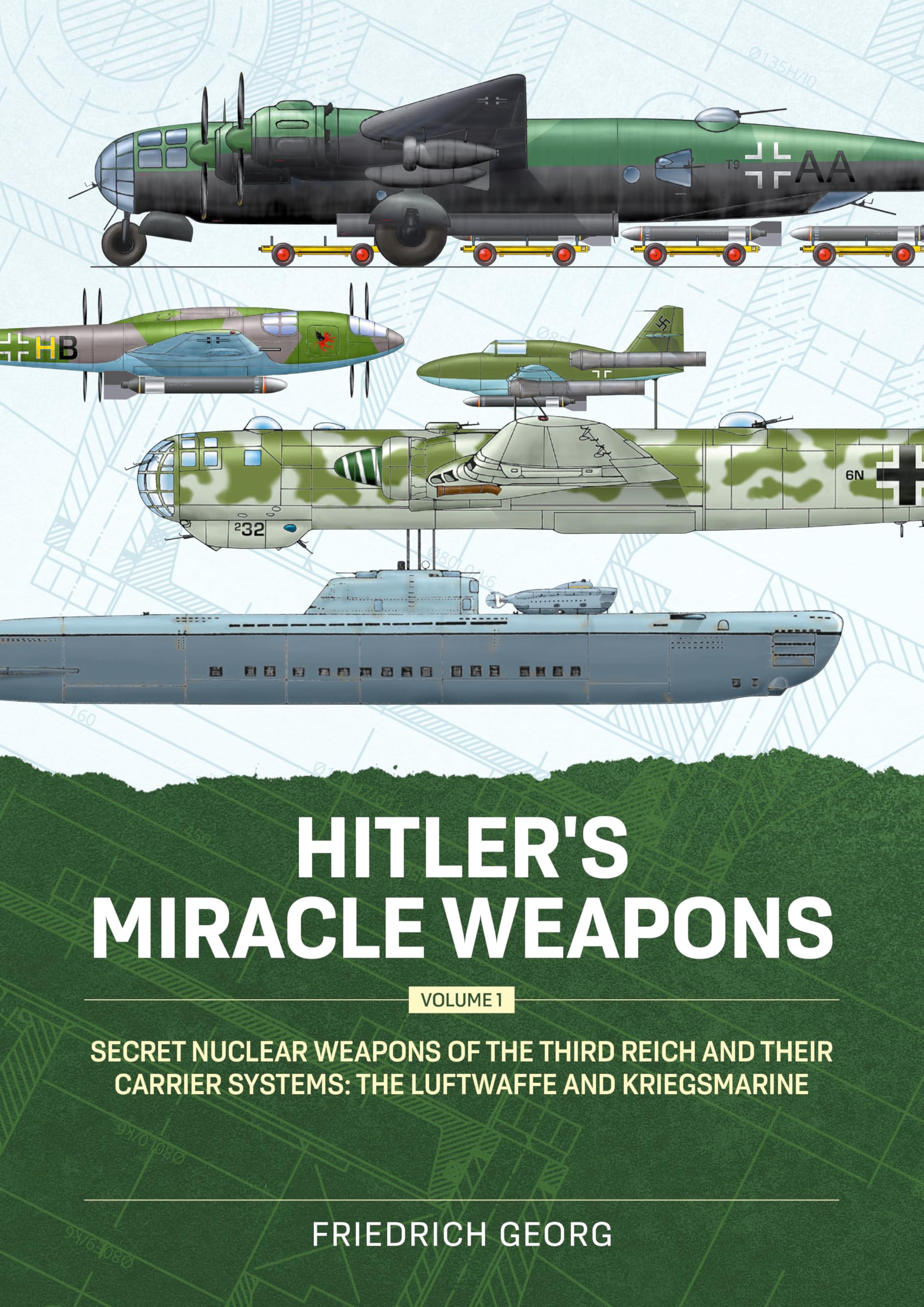 Hitlers Miracle Weapons Volume 1 by Friedrich Georg PAPERBACK 9781804517260