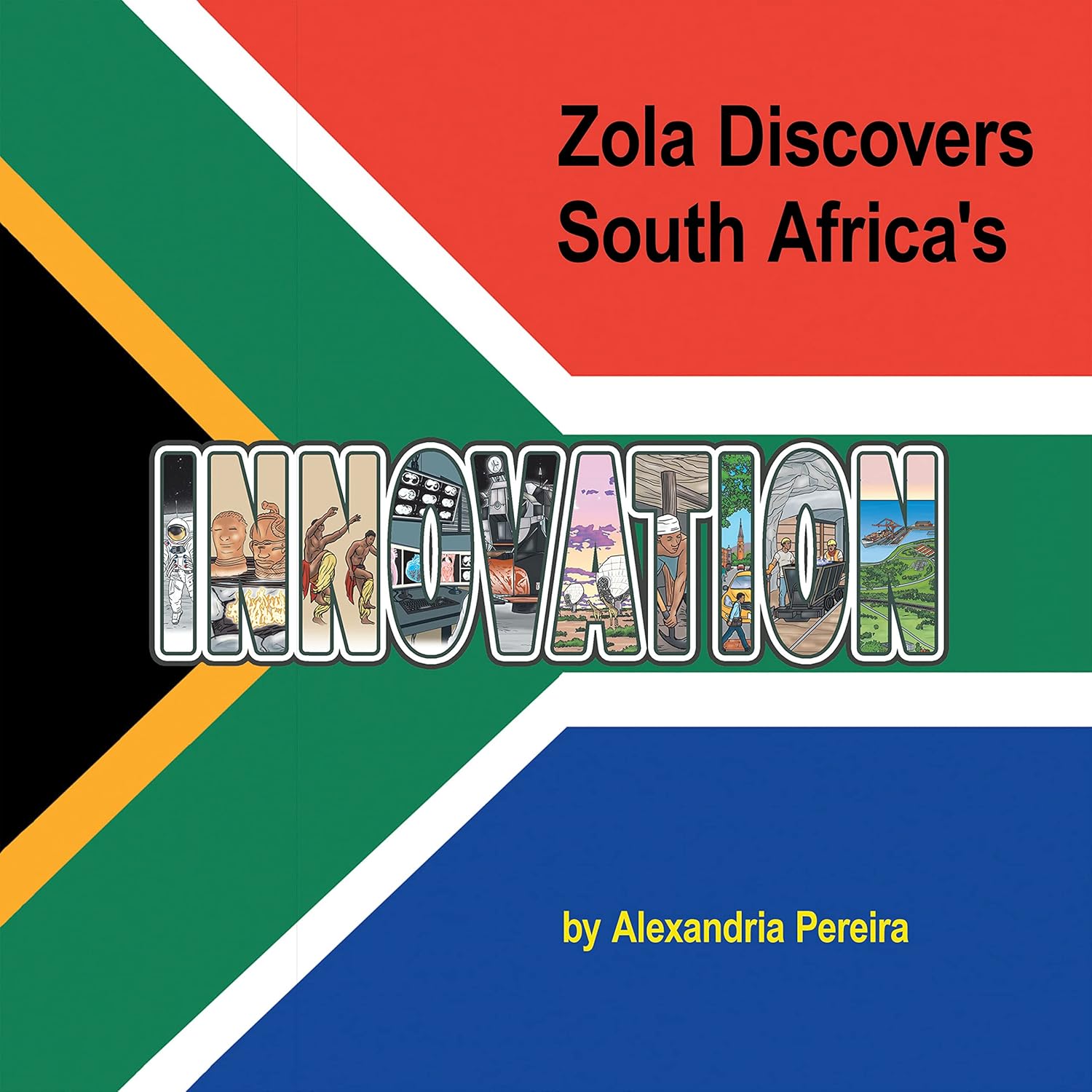Zola Discovers South Africa’s Innovation The Mystery of History eBook