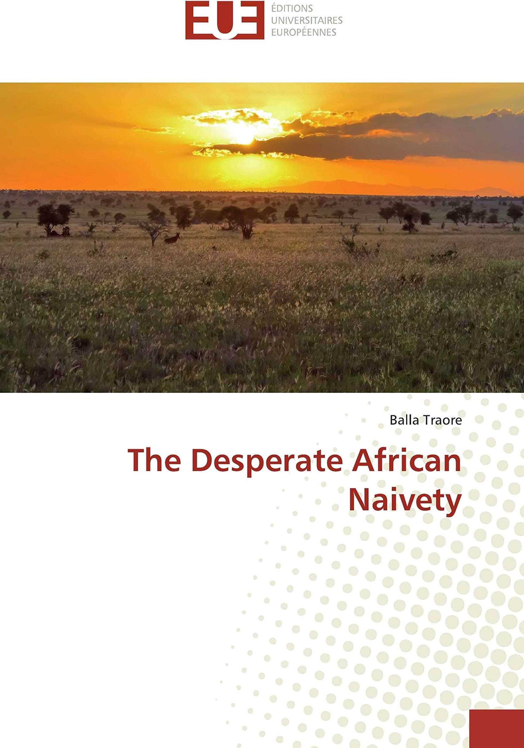 The Desperate African Naivety