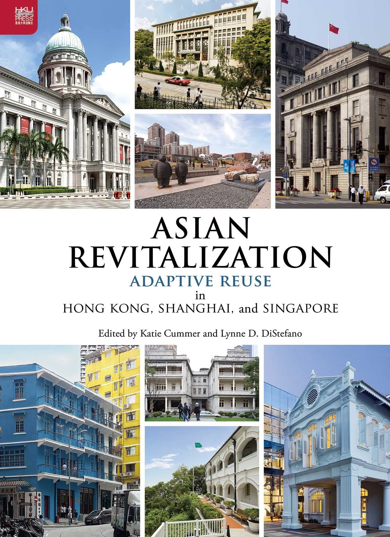 Asian Revitalization décrypte l'architecture durable et réutilisation adaptative en Asie