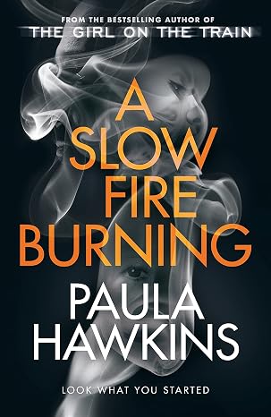 A Slow Fire Burning, 1st Edition