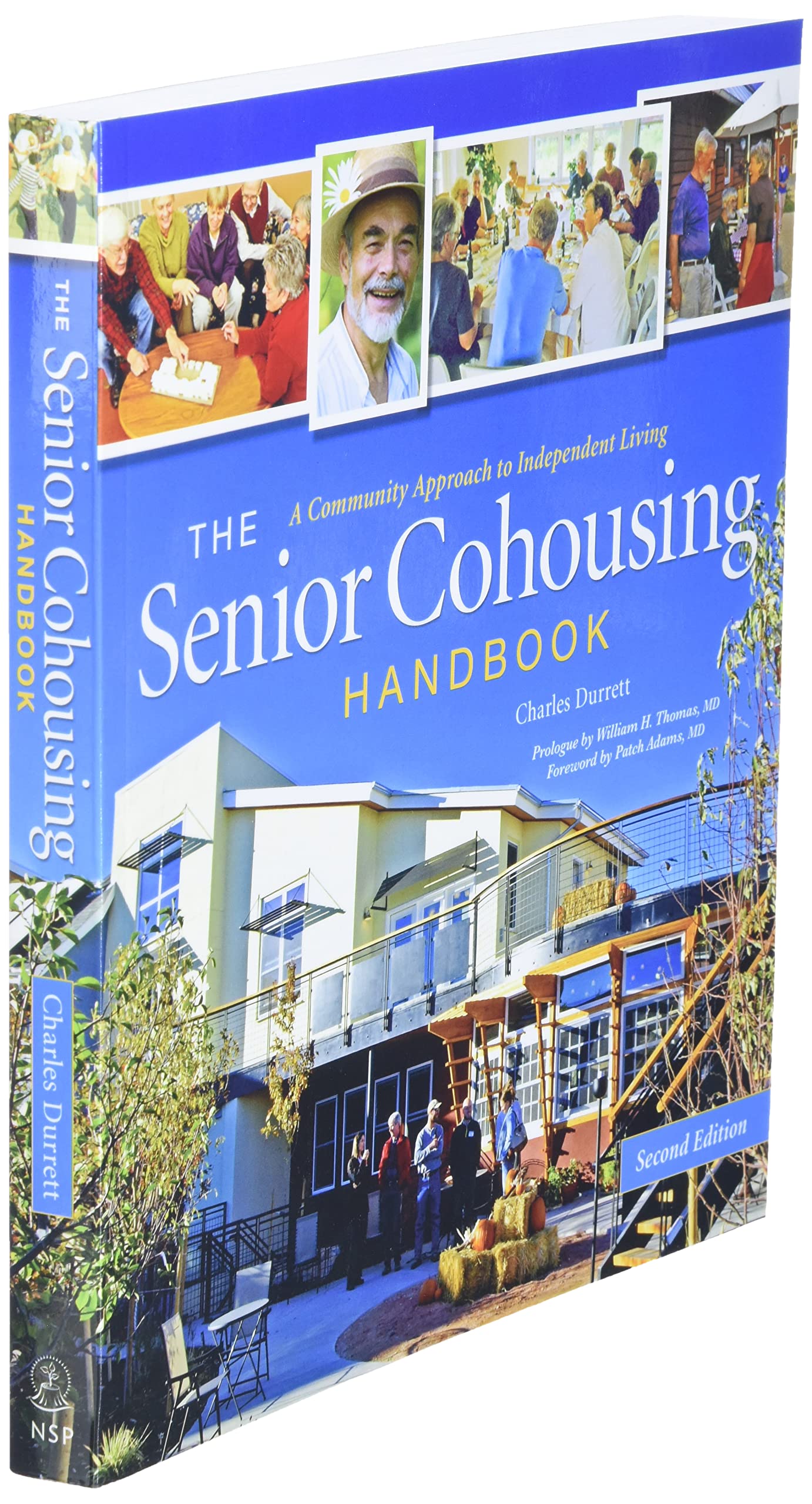 Senior Cohousing Handbook-2nd Edition: A Community Approach to Independent Living