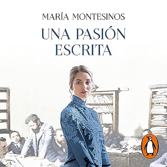Una pasión escrita [A Written Passion] Audio Libro por María Montesinos episode artwork