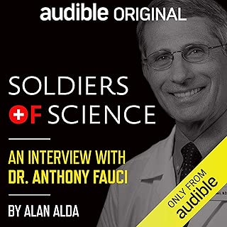Soldiers of Science: An Interview with Dr. Anthony Fauci