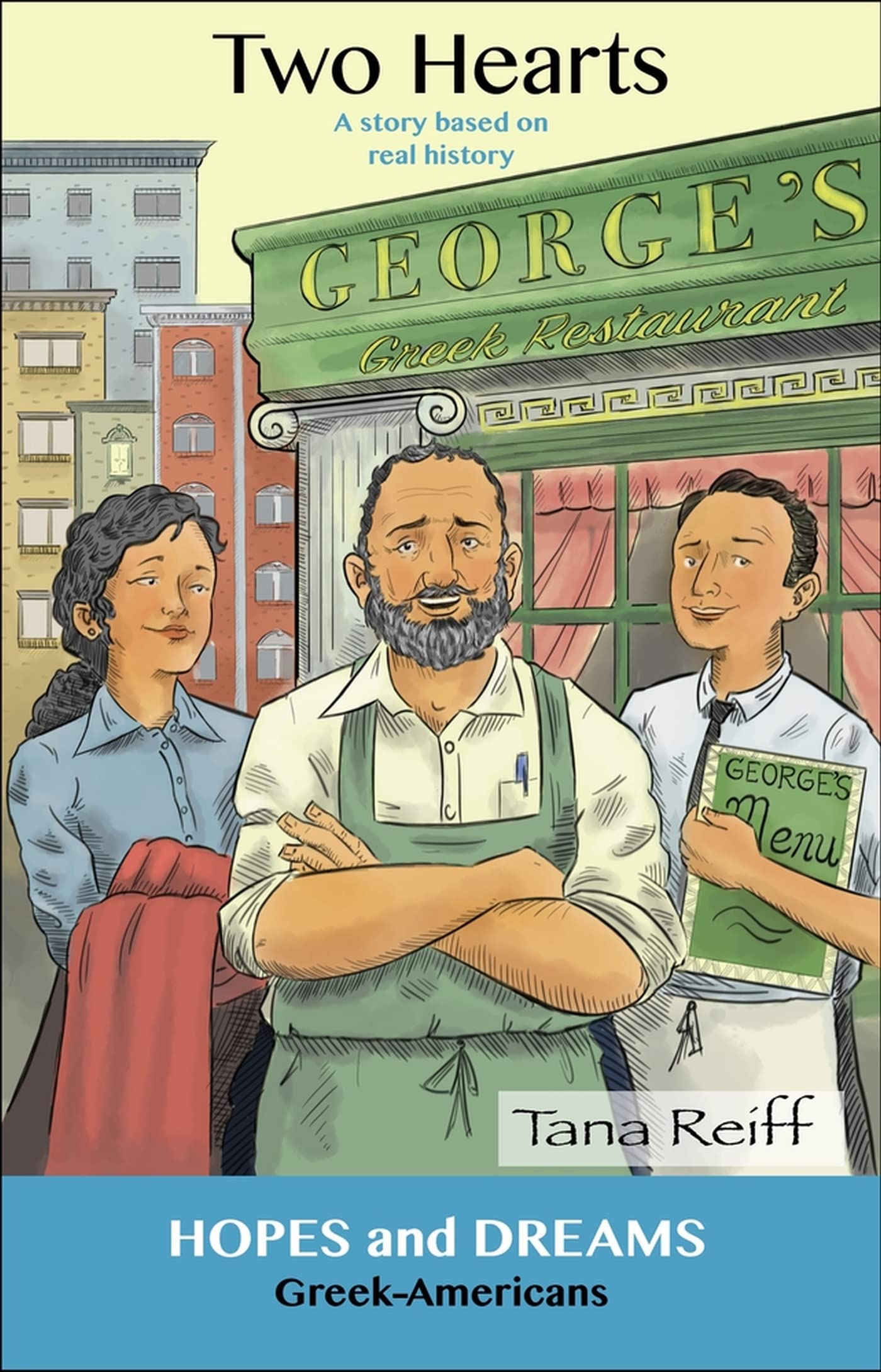 Two Hearts: Greek-Americans: A Story Based on Real History (Hopes and Dreams)