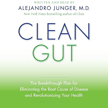 Clean Gut Audiobook by Alejandro Junger episode artwork