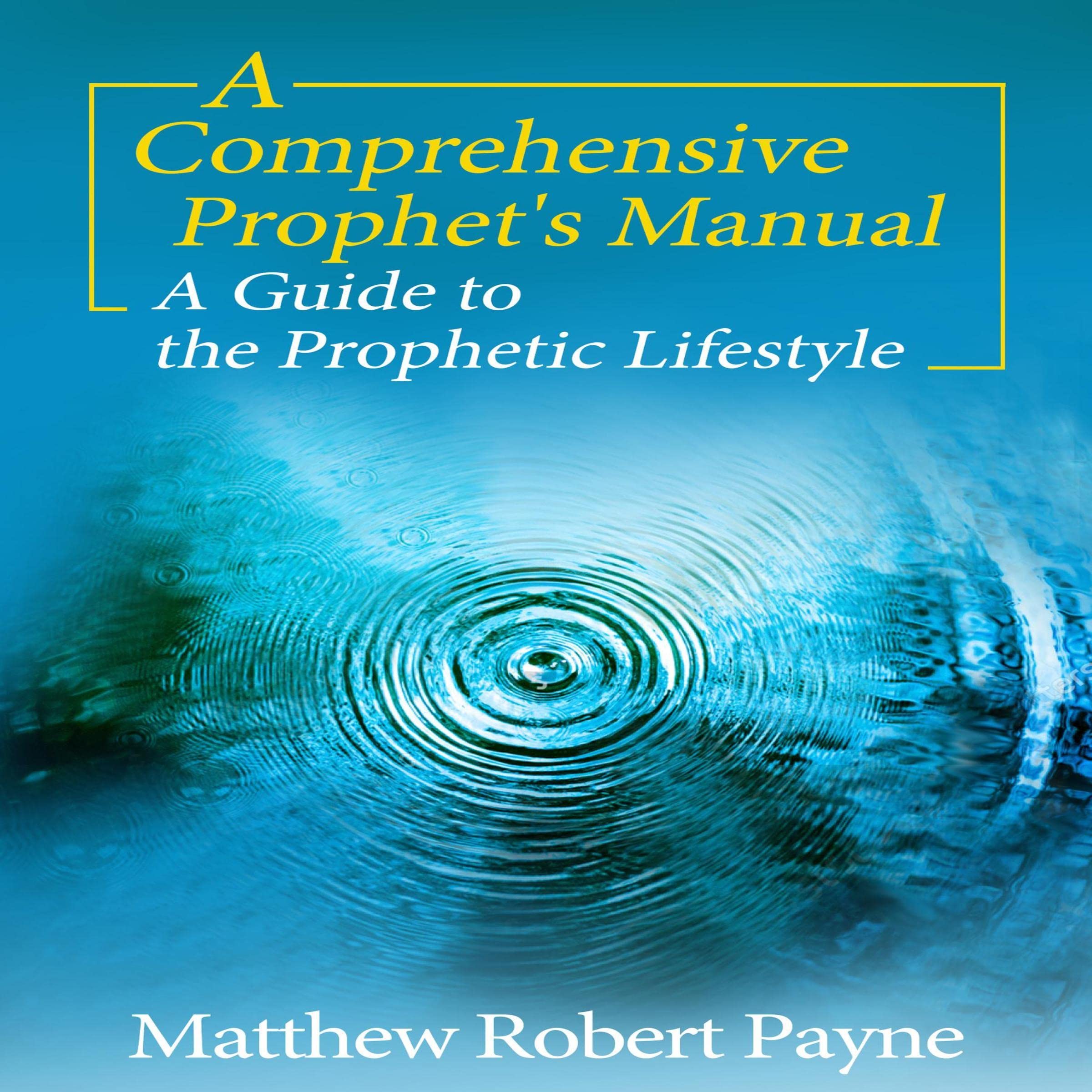 A Comprehensive Prophet's Manual