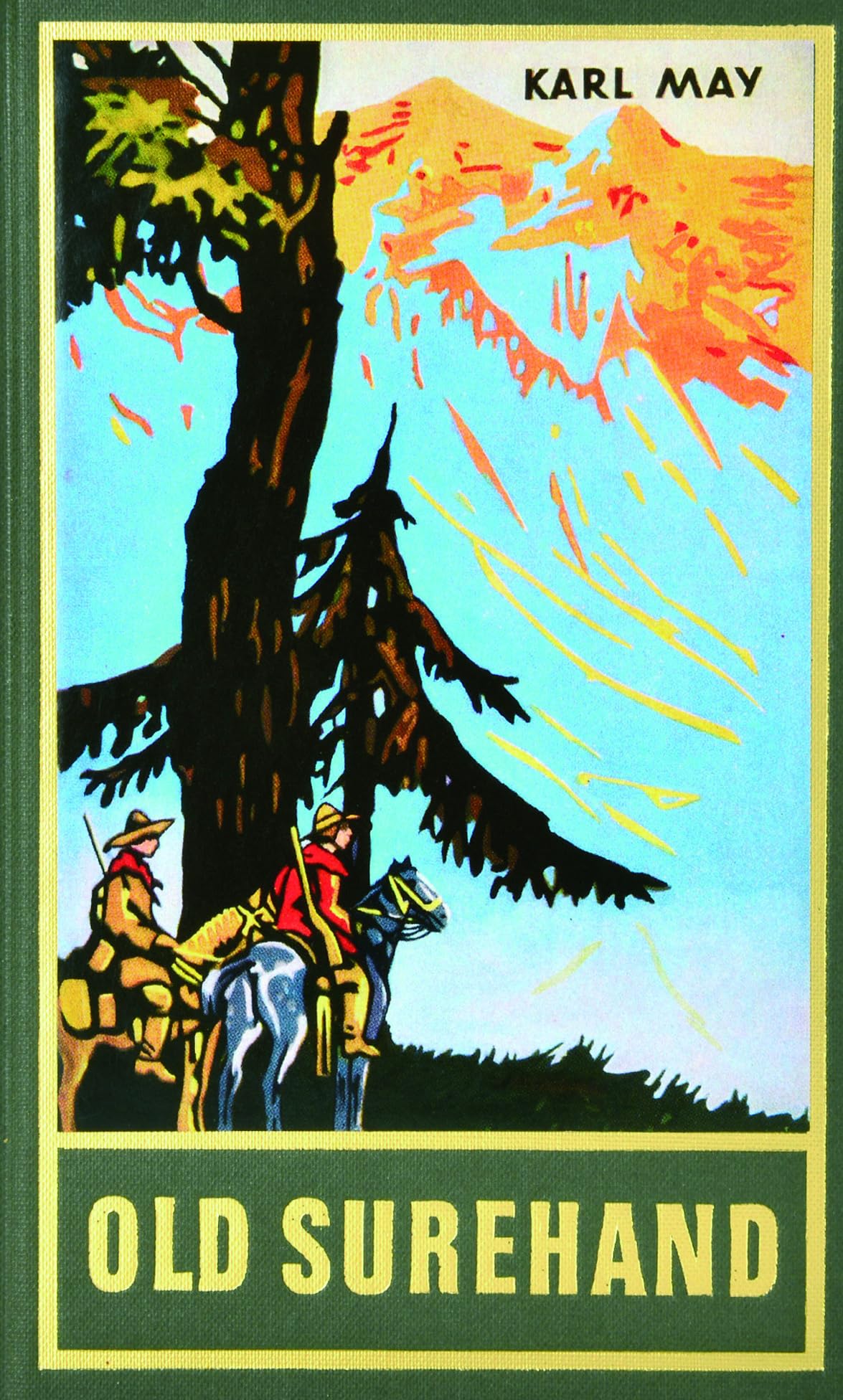 Old Surehand. Zweiter Band: Reiseerzählung Band 15 der Gesammelten Werke