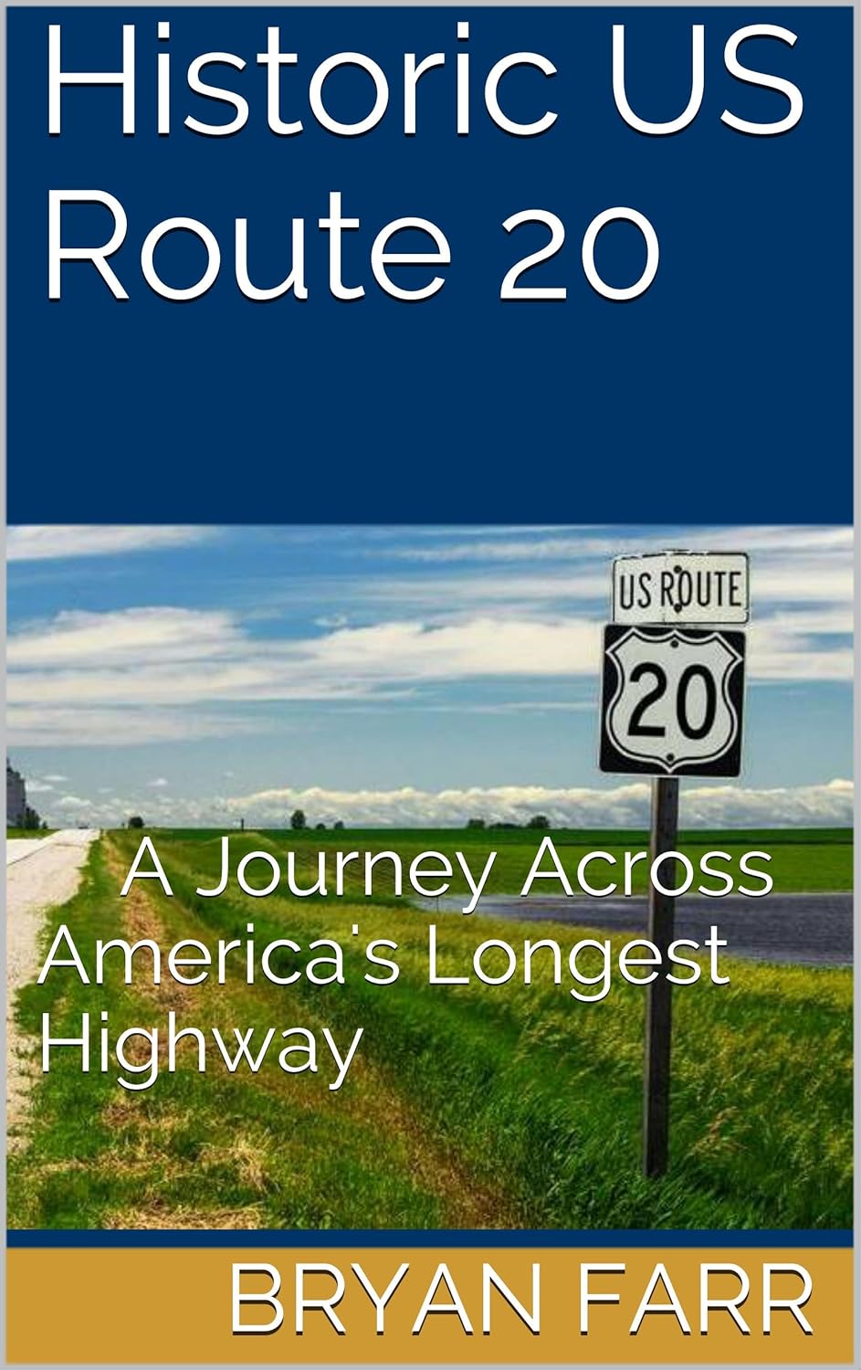 Amazon.com: Historic US Route 20: A Journey Across America's Longest