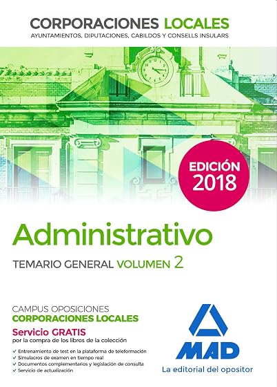 Administrativo de las corporaciones locales. Temario general volumen 2