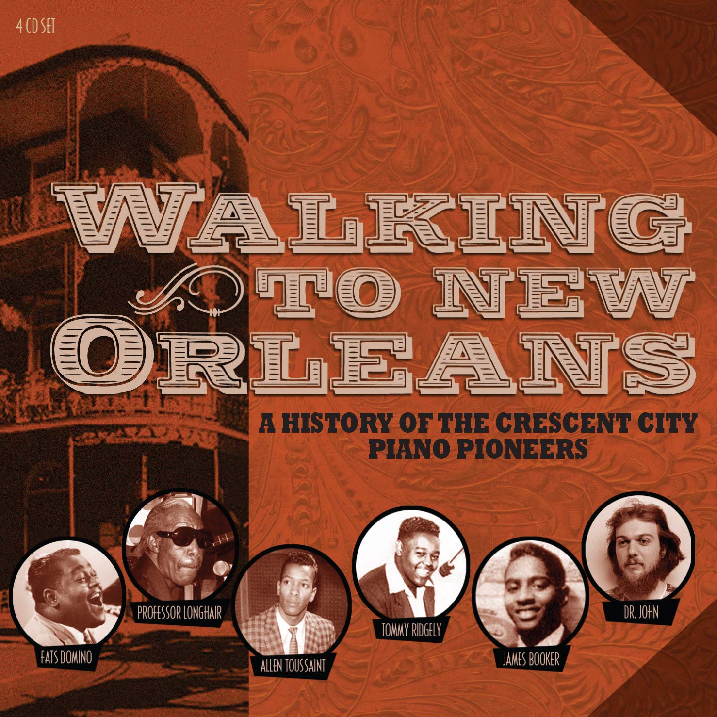 Walking To New Orleans - A History Of The Crescent City Piano Pioneers