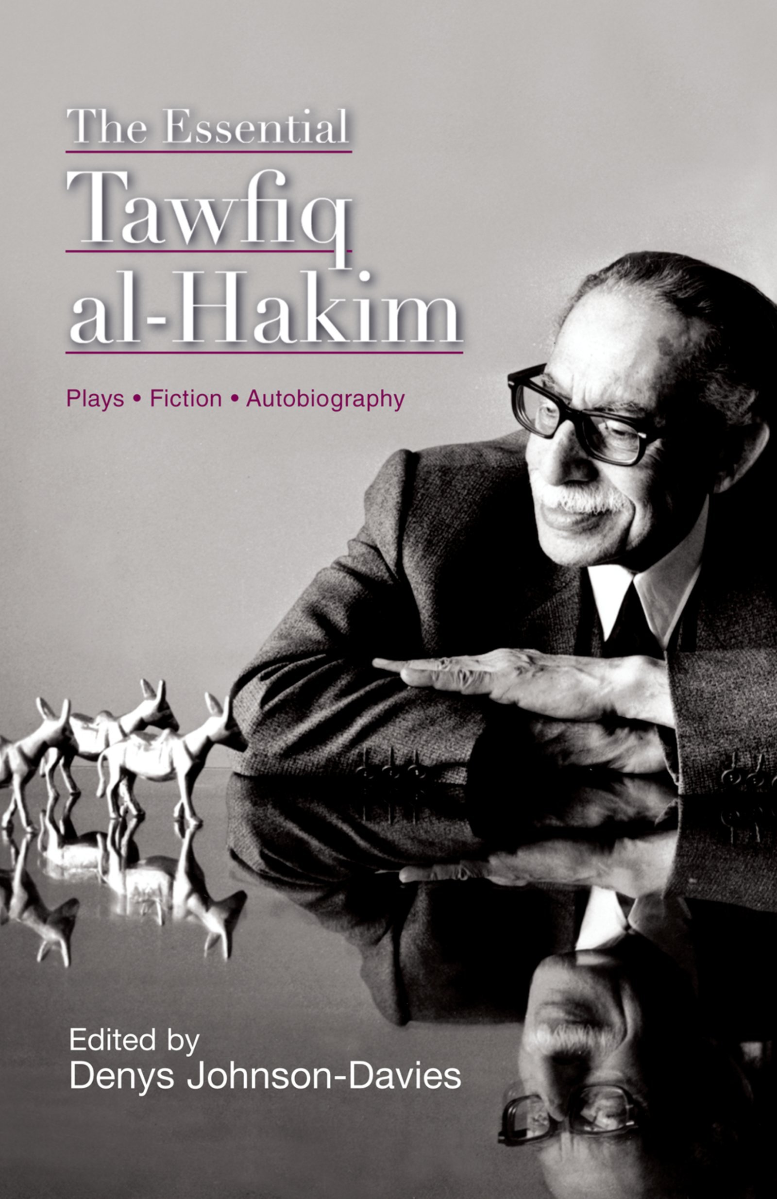 The Essential Tawfiq Al-H: Great Egyptian Writers