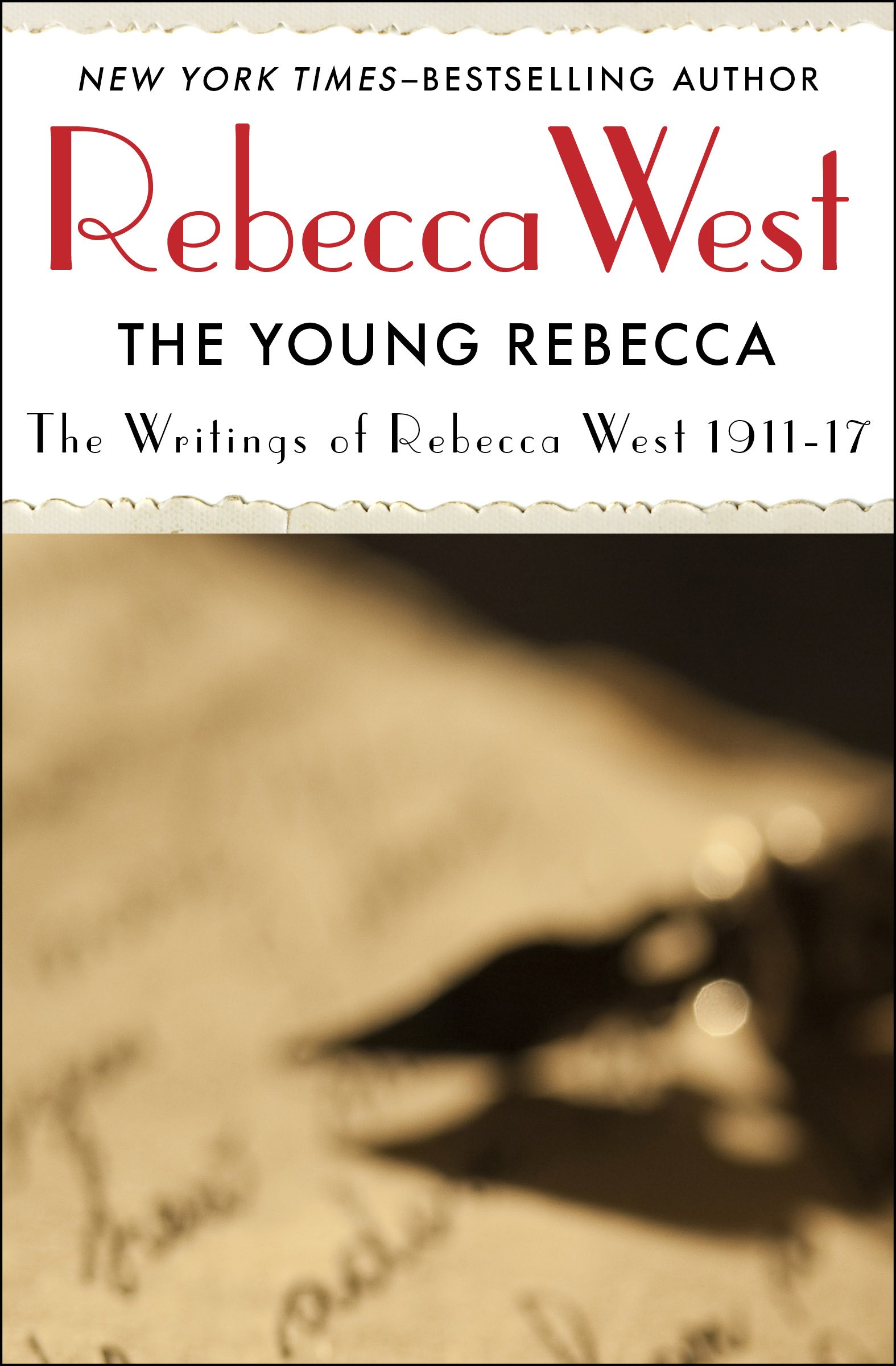 The Young Rebecca: Writings of Rebecca West 1911-1917 (Virago Modern Classics)
