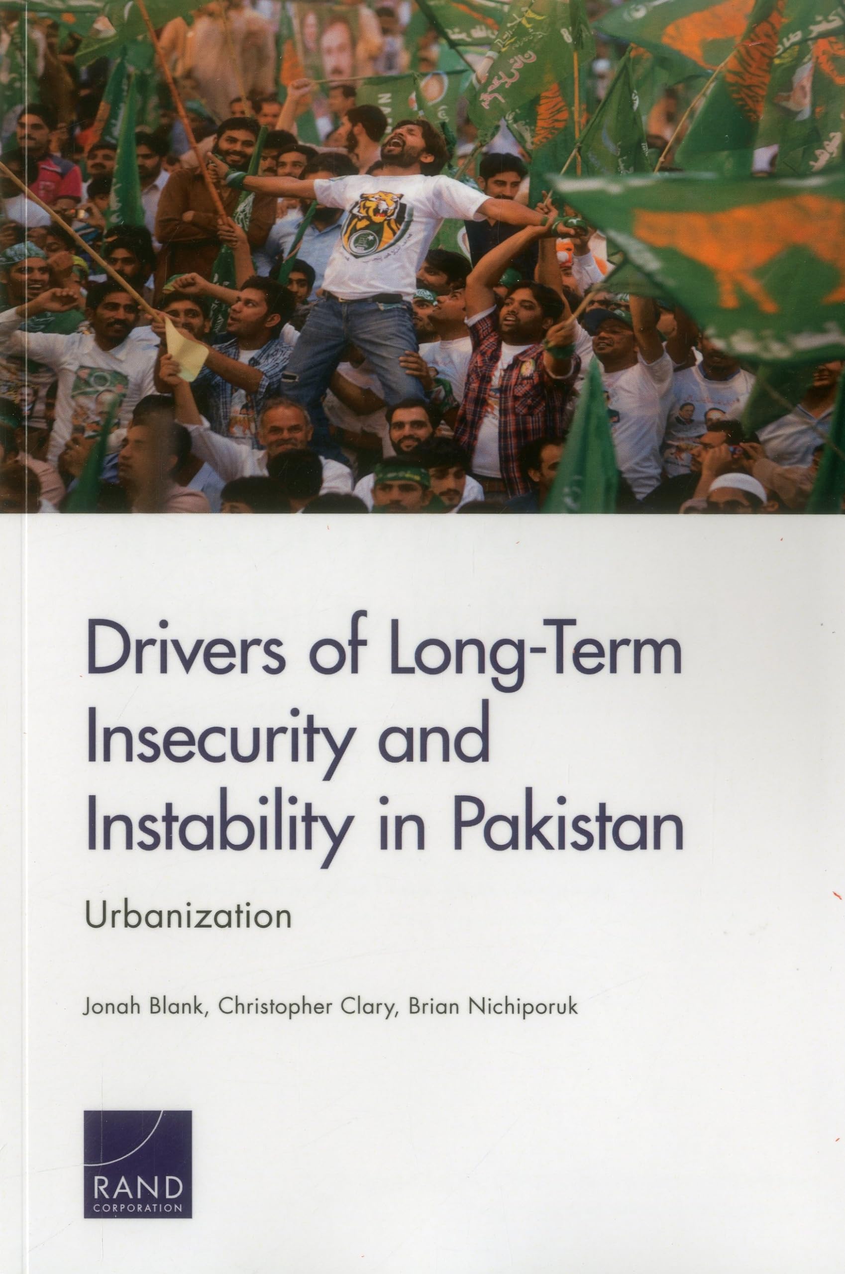 Buy Drivers of Long-Term Insecurity and Instability in Pakistan: Urbanization (National Defense Research Institute) — BookShops.in