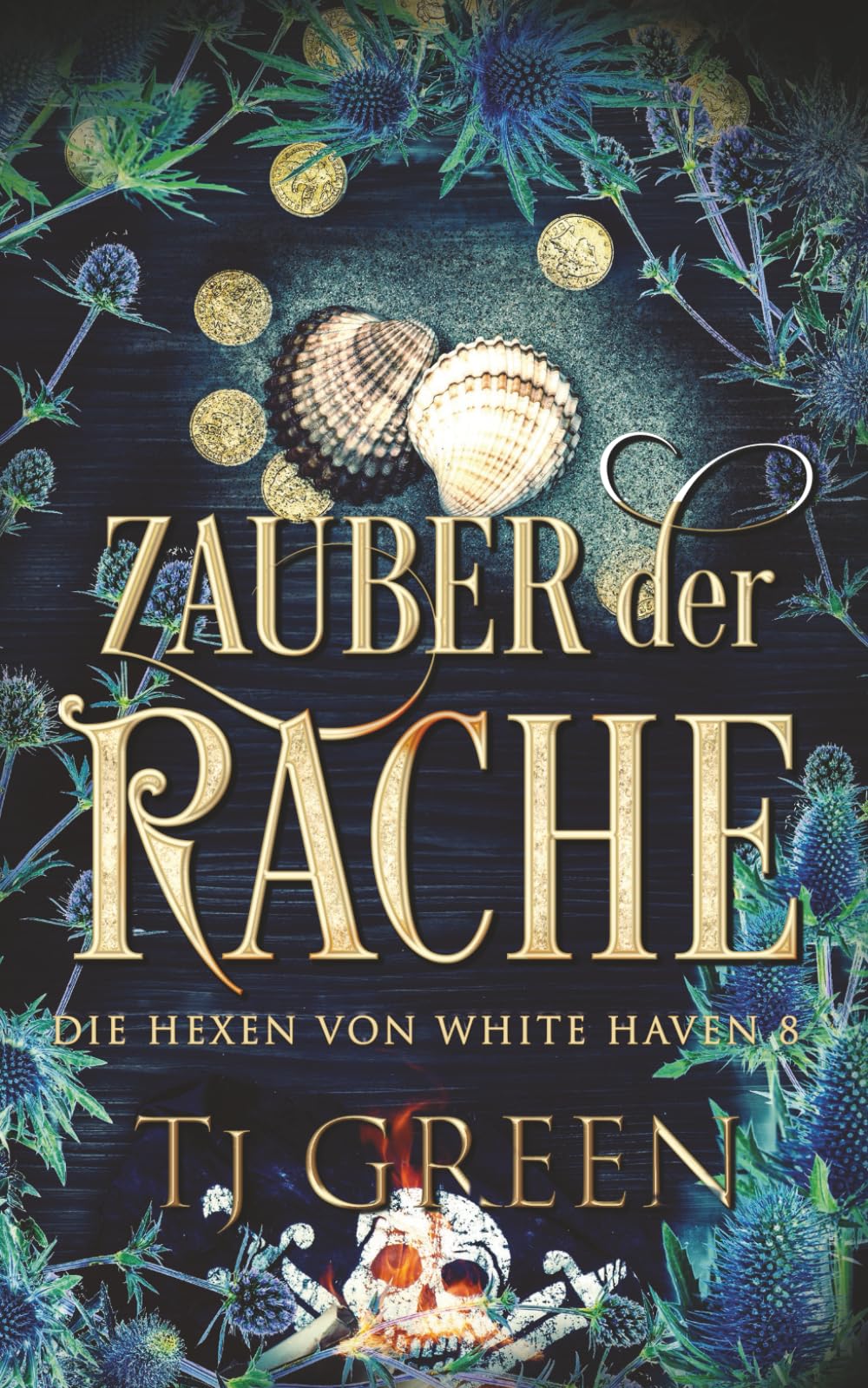 Zauber der Rache: Hexen Fantasy: 8 (Die Hexen von White Haven)