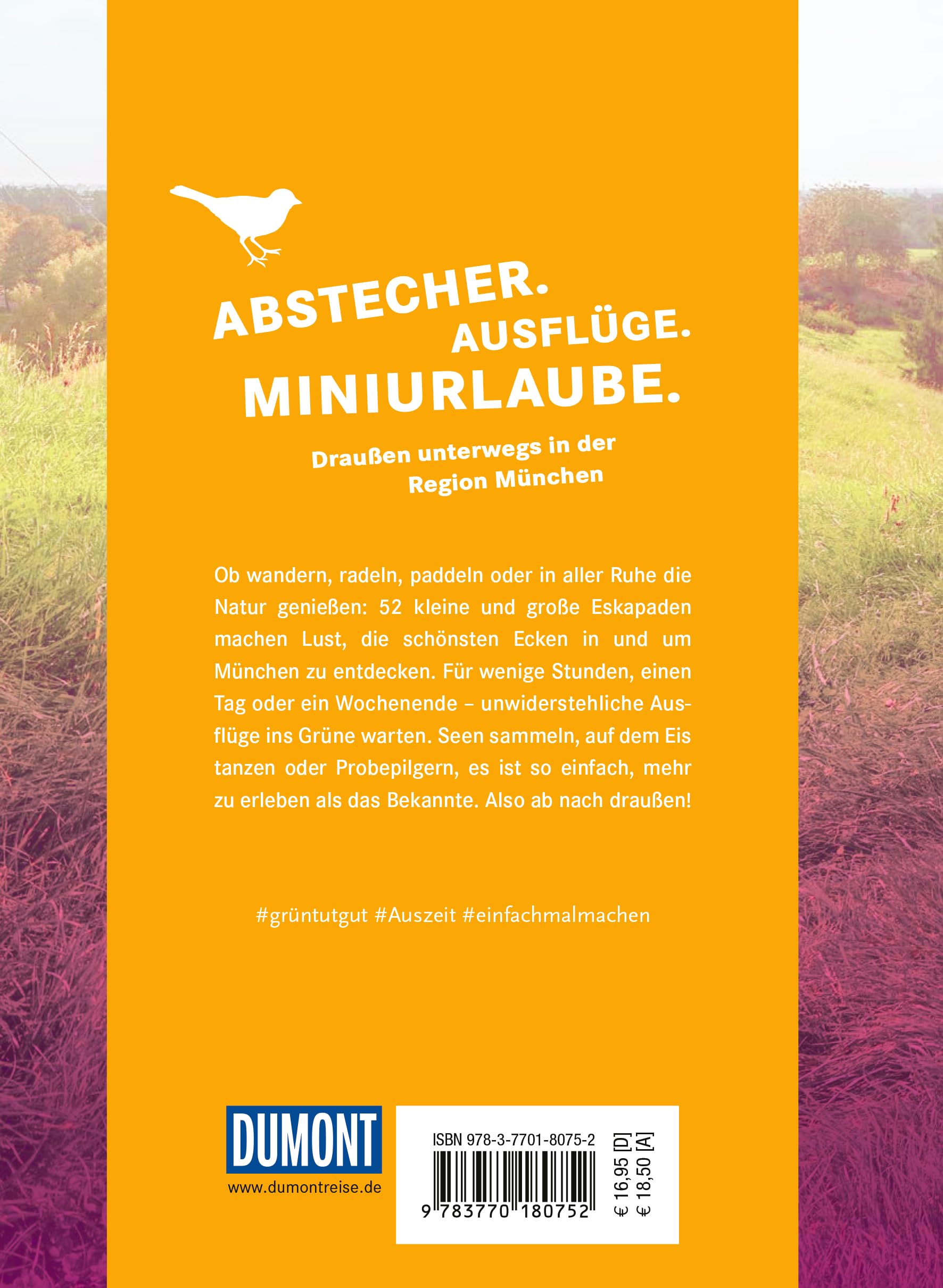 52 kleine & große Eskapaden in und um München: Ab nach draußen! (DUMONT Eskapaden)