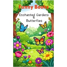 Funny Books Enchanted Gardens & Butterflies Coloring Book
