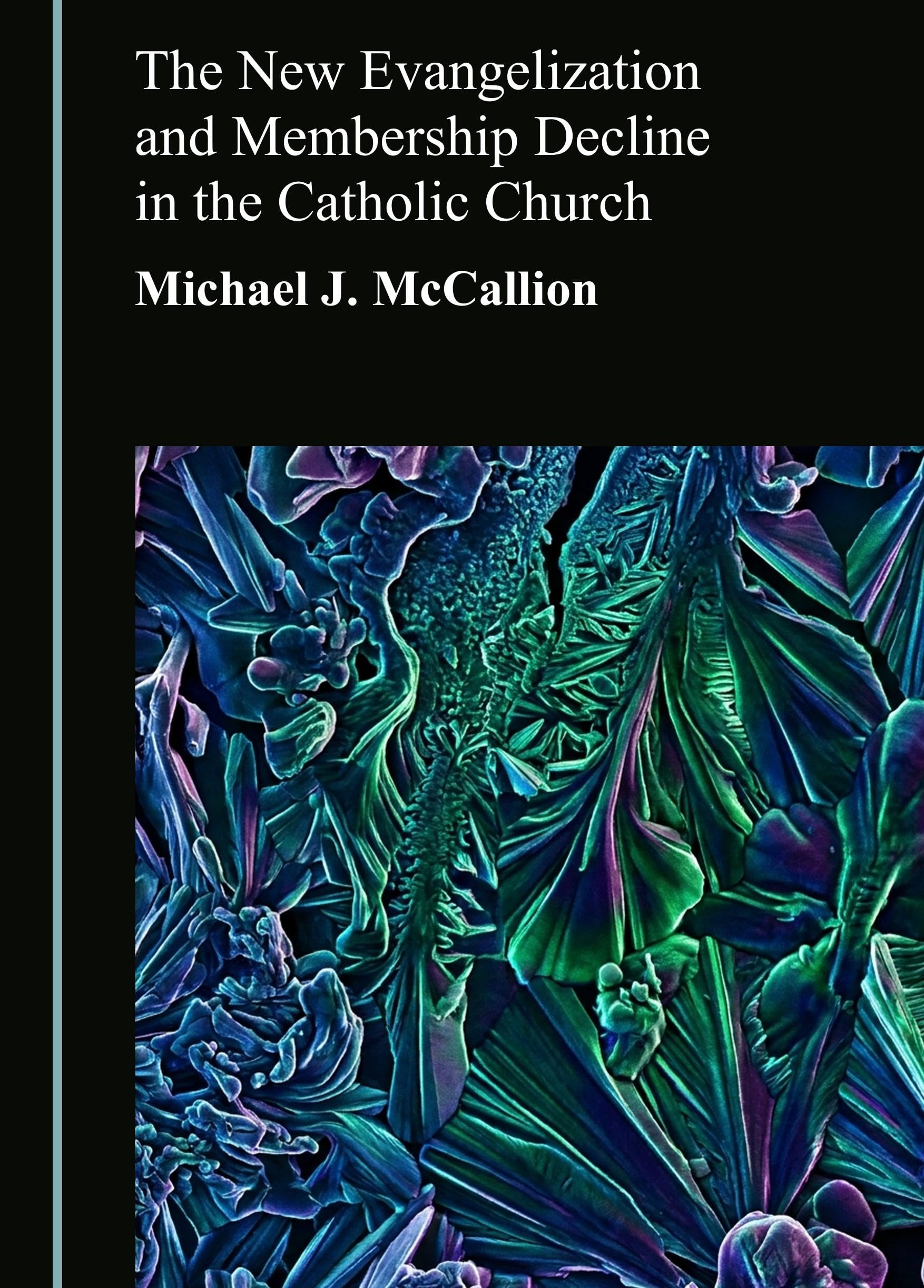 The New Evangelization and Membership Decline in the Catholic Church