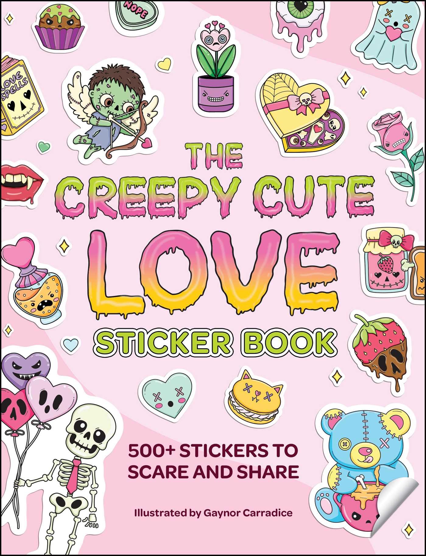 The Creepy Cute Love Sticker Book: 500+ Stickers to Scare and Share (Creepy Cute Gift Series)