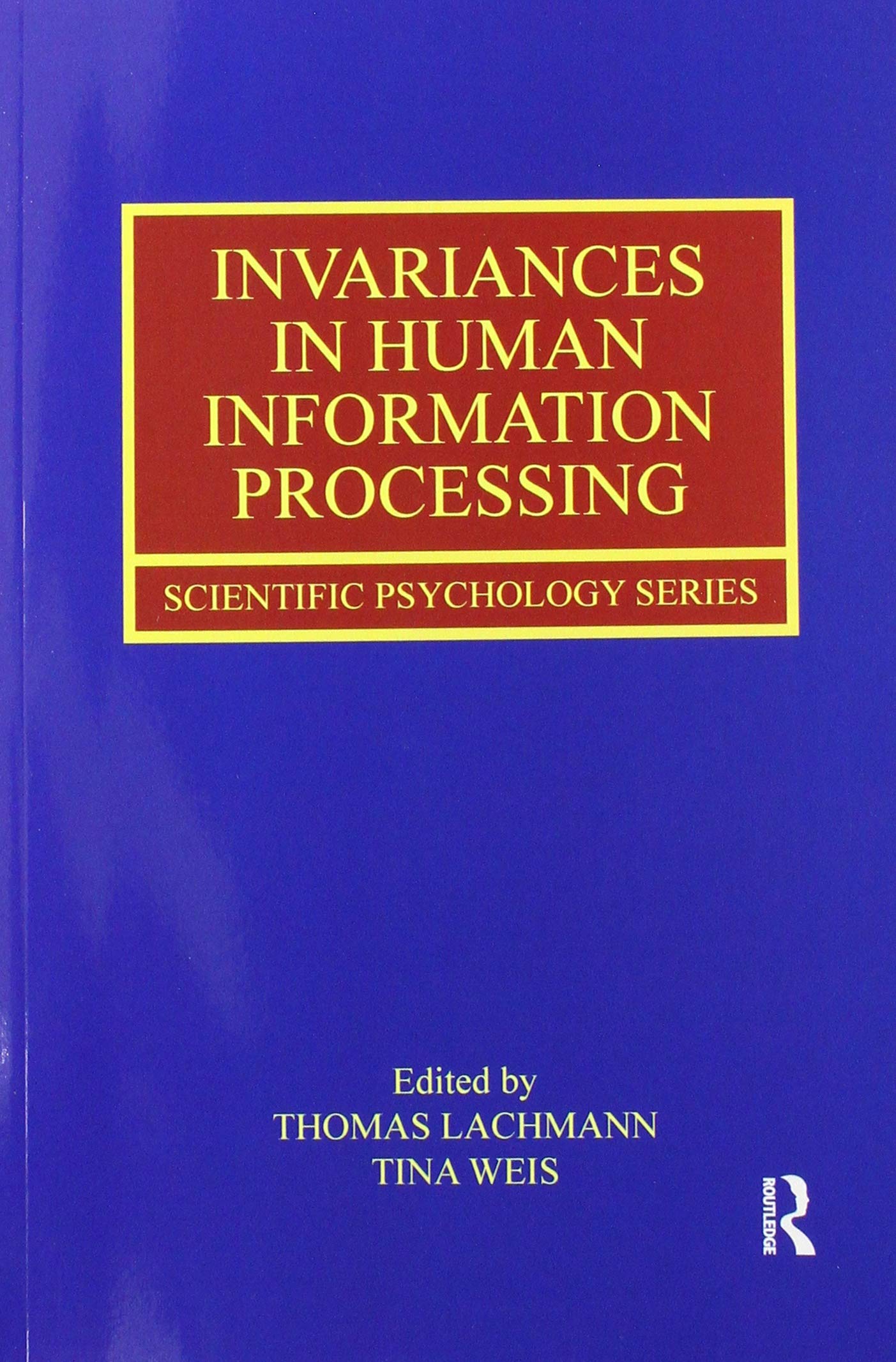 Invariances in Human Information Processing