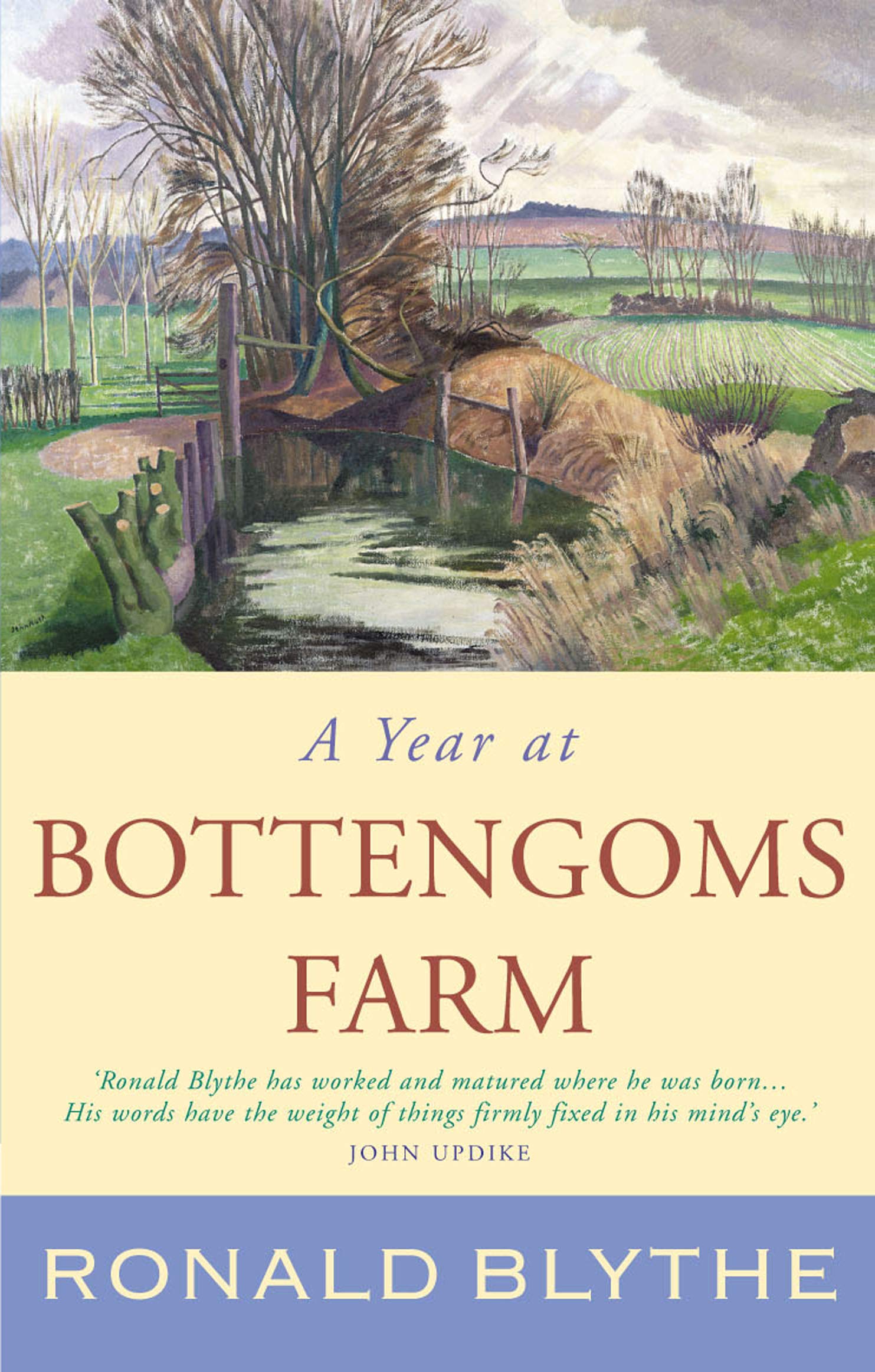 A Year at Bottengoms Farm By Ronald Blythe. 9781853118333