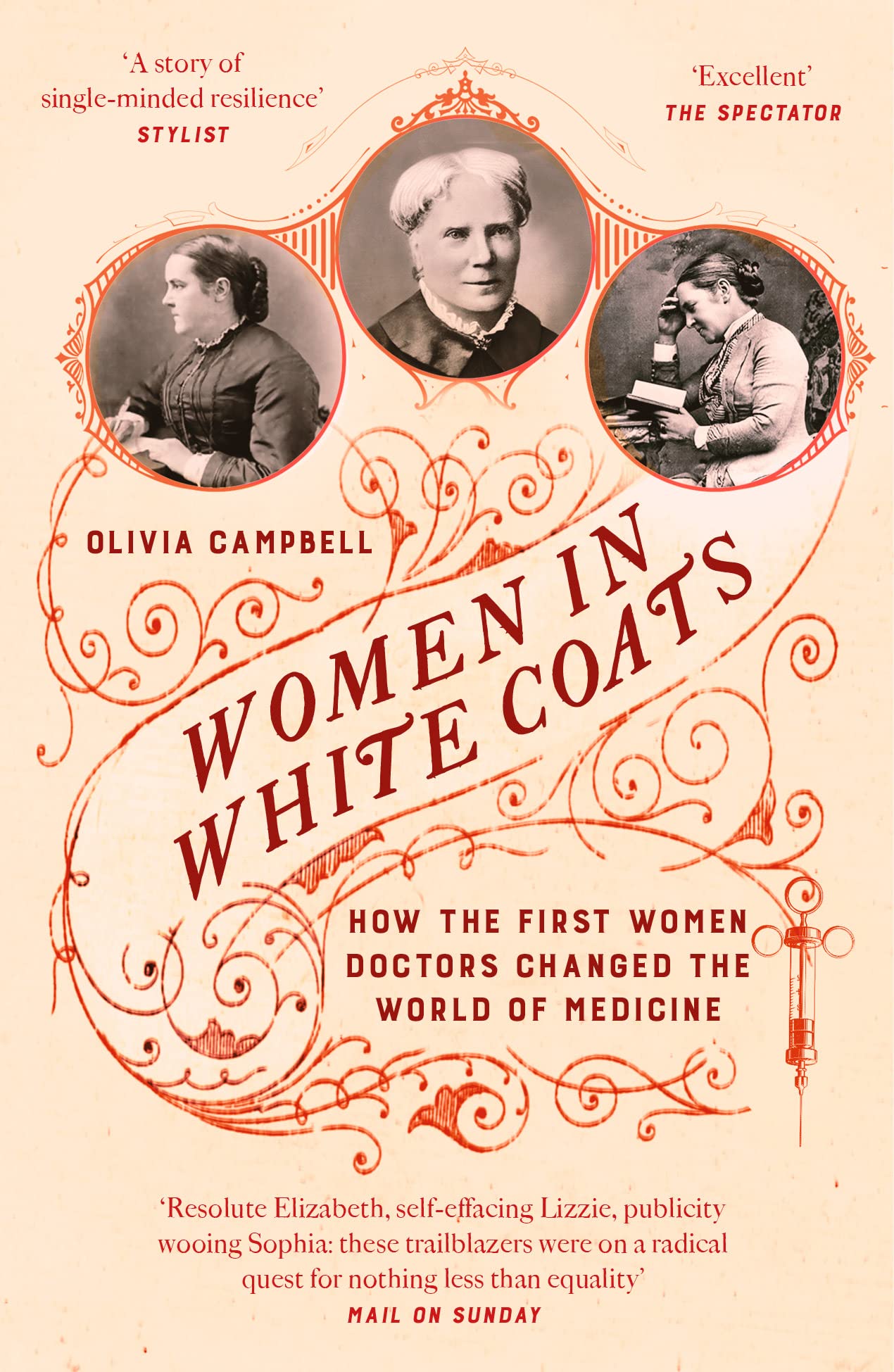 Women in White Coats: How the First Women Doctors Changed the World of Medicine