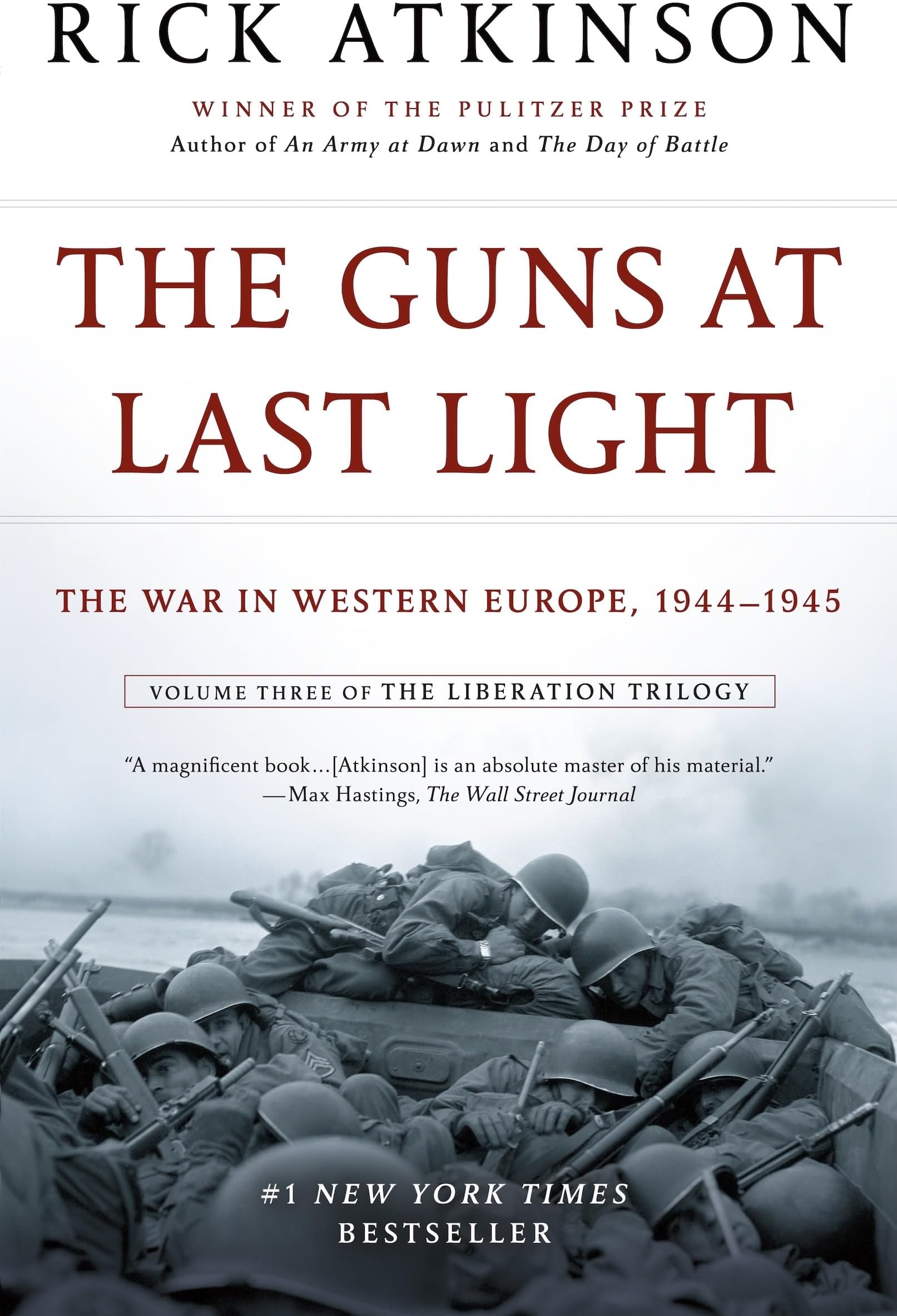 The Guns at Last Light: The War in Western Europe, 1944-1945