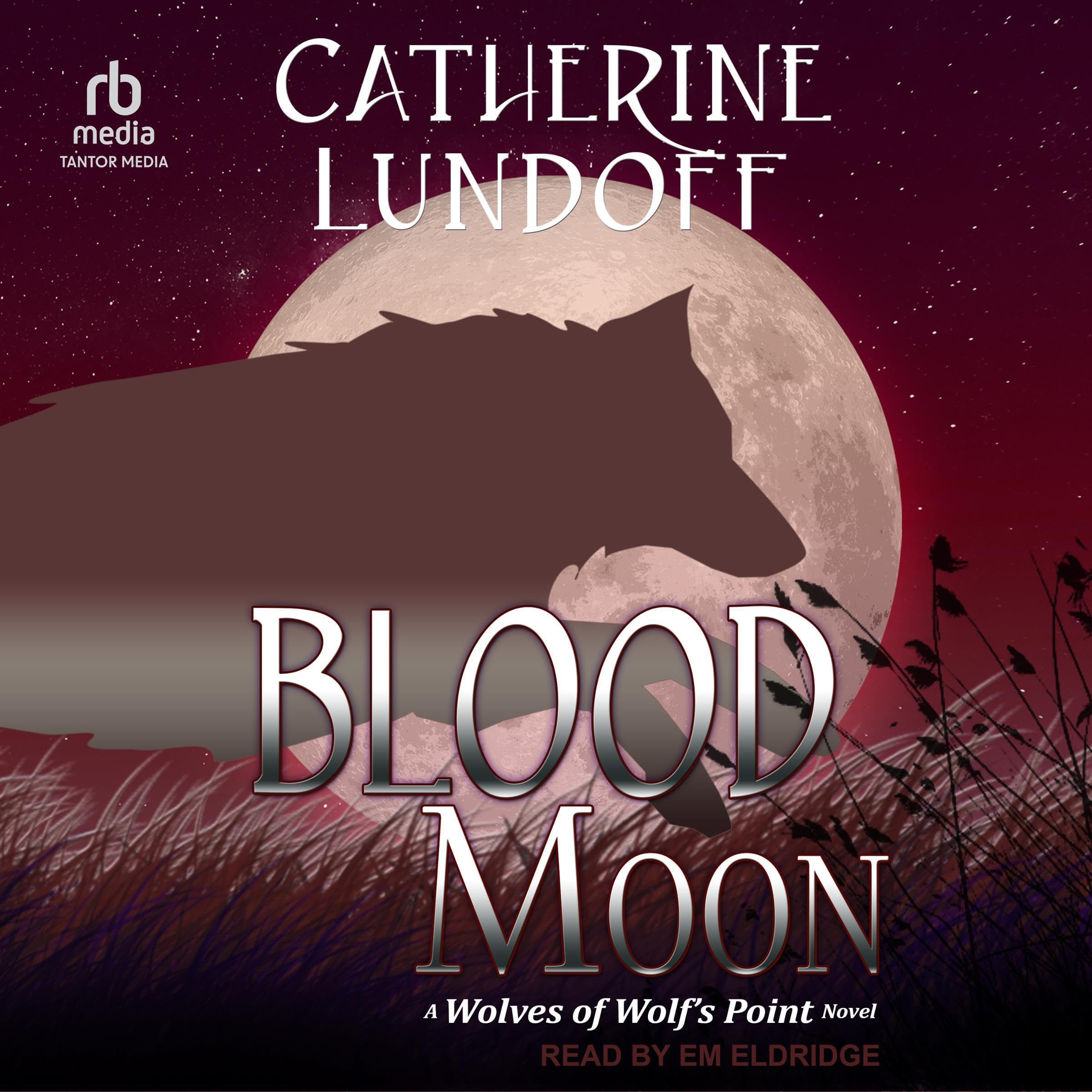 Cover art for Blood Moon: Wolves of Wolf's Point, Book 2