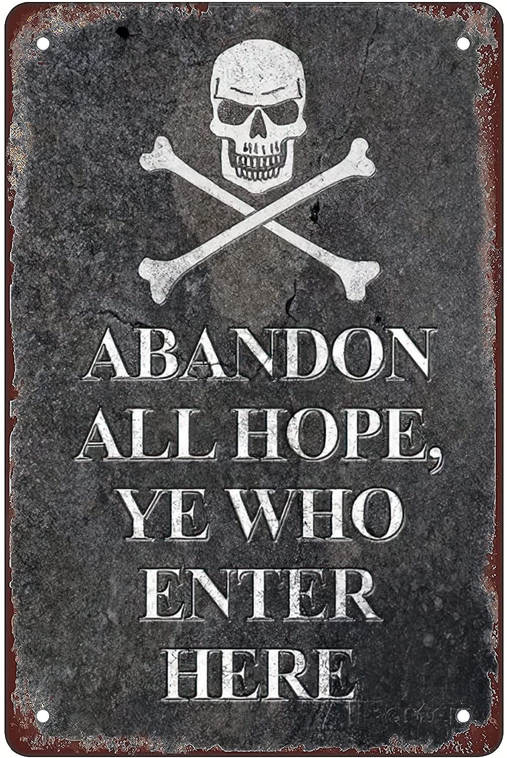 Abandon Hope Ye Who Enter Pirate Tin Sign, 8x12 Inch