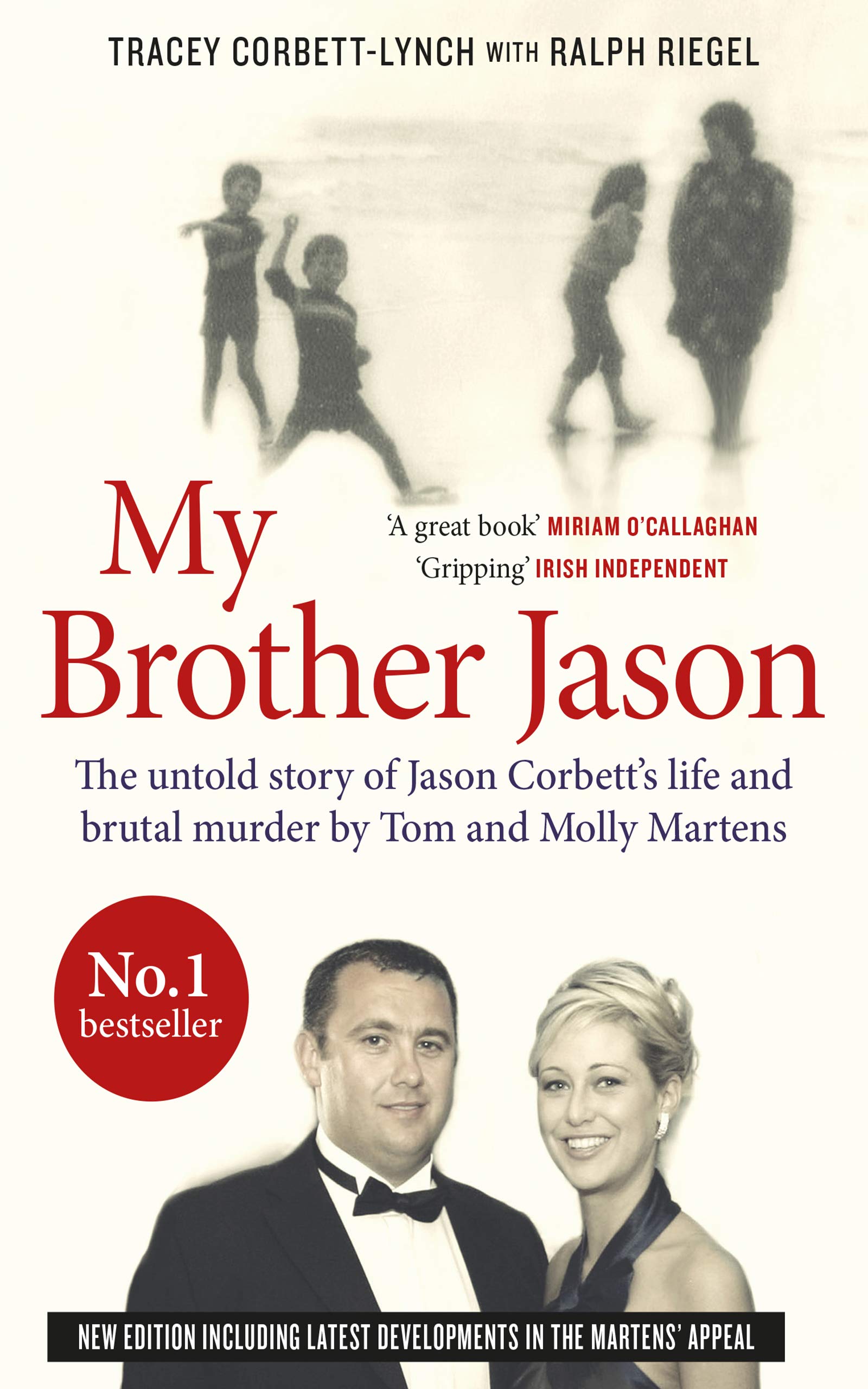 My Brother Jason: The Untold Story of Jason Corbett's Life and Brutal Murder by Tom and Molly Martens