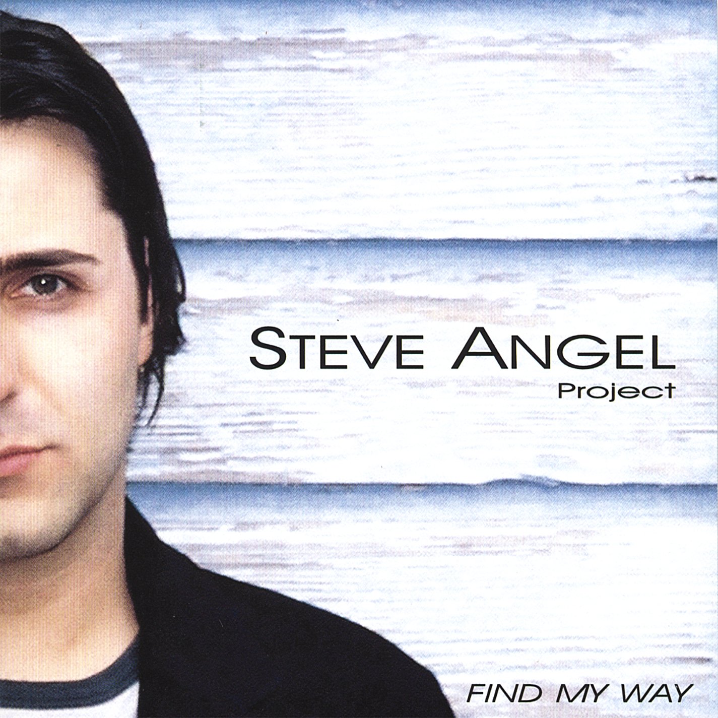 Find My Way: Steve Angel, Steve Angel Project, Mike MacArthur