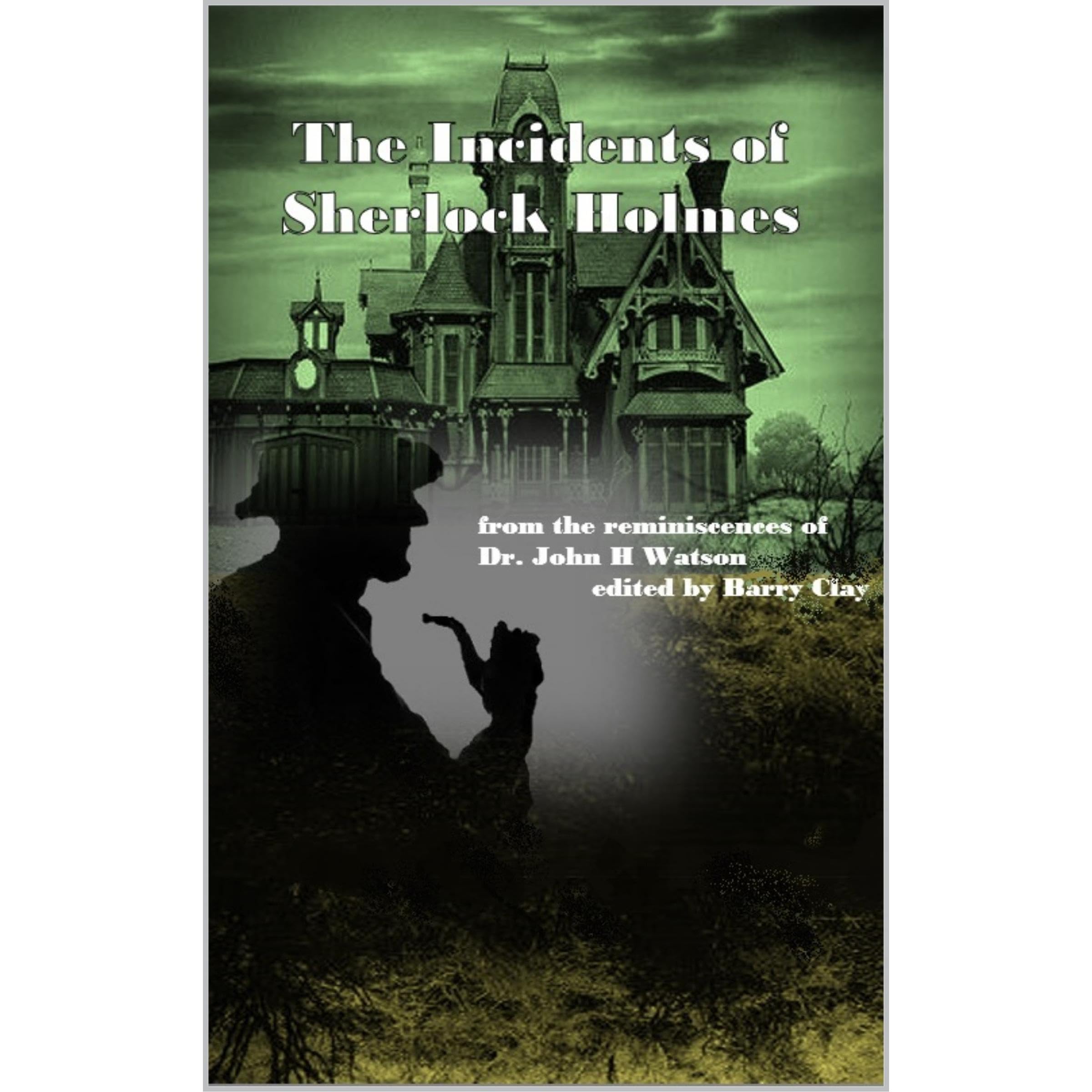 The Incidents of Sherlock Holmes