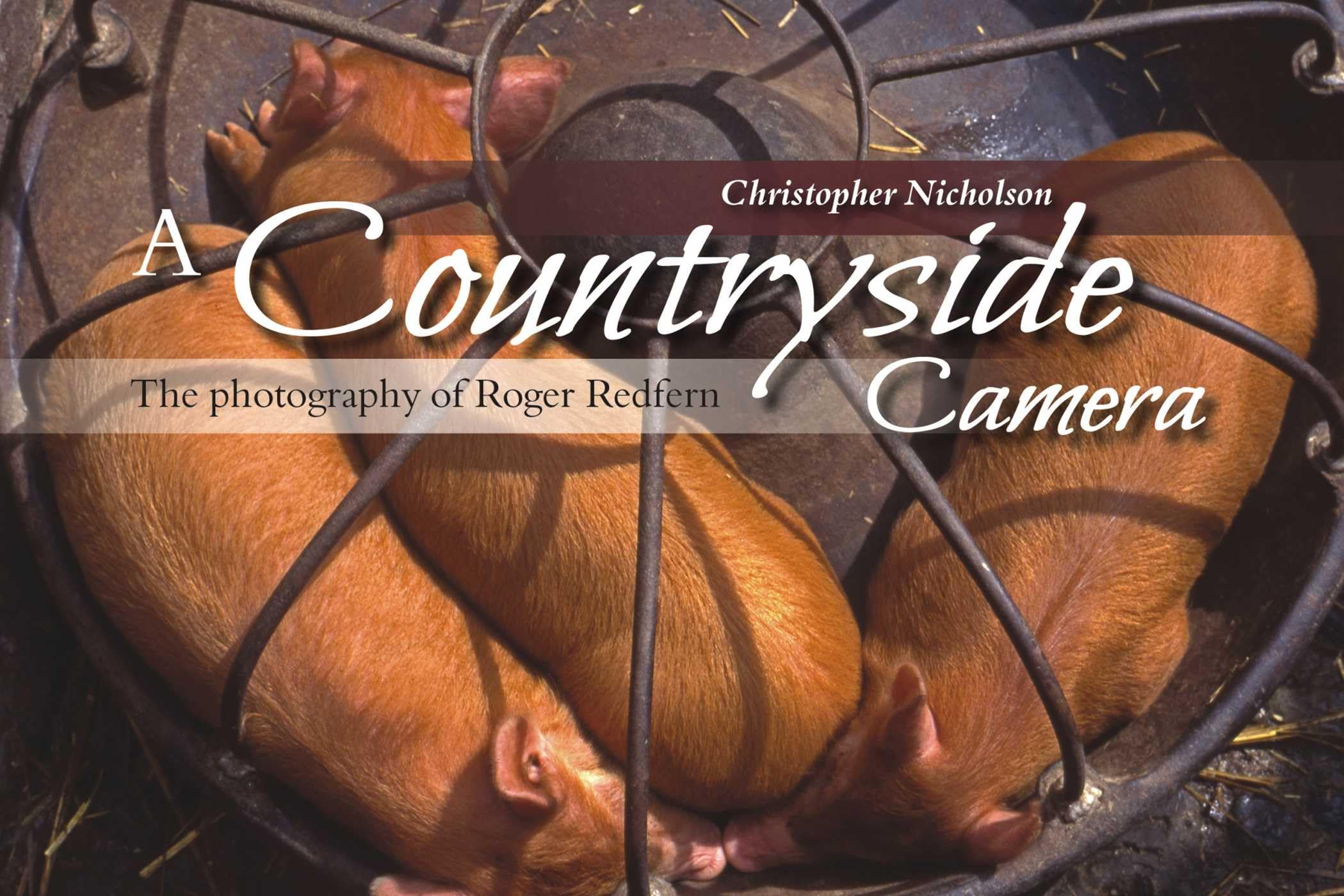 Buy A Countryside Camera: The Photography of Roger Redfern — BookShops.in