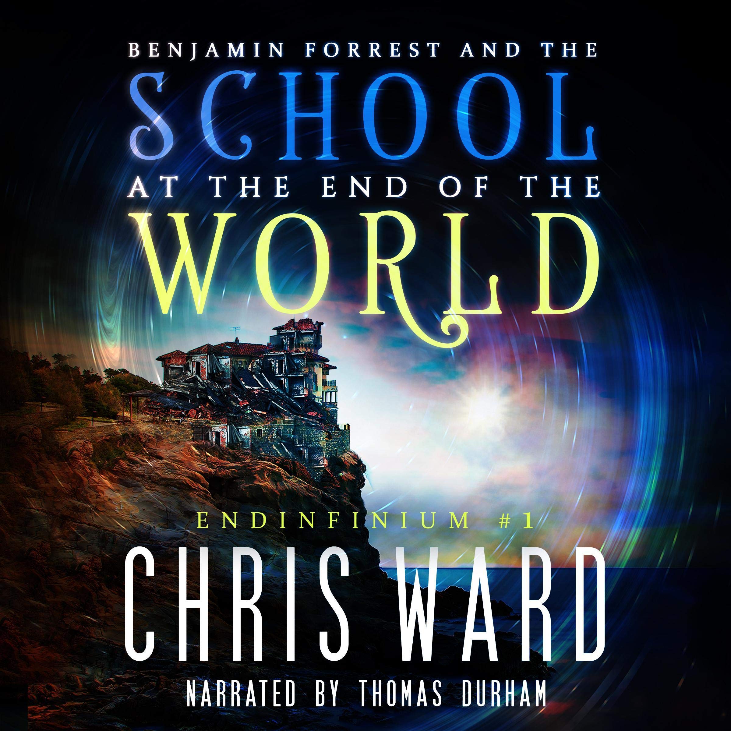 Cover art for Benjamin Forrest and the School at the End of the World